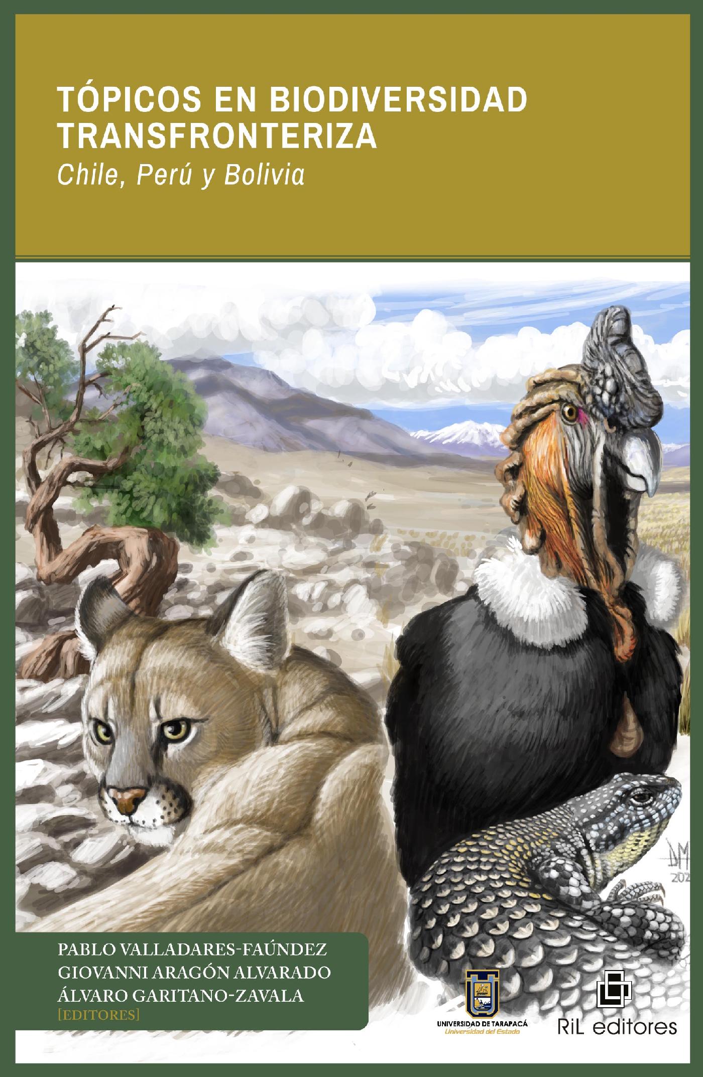TÓPICOS EN BIODIVERSIDAD TRANSFRONTERIZA. CHILE, PERÚ Y BOLIVIA