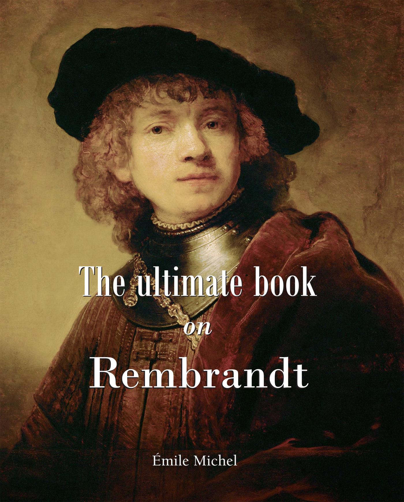 The Ultimate Book On Rembrandt