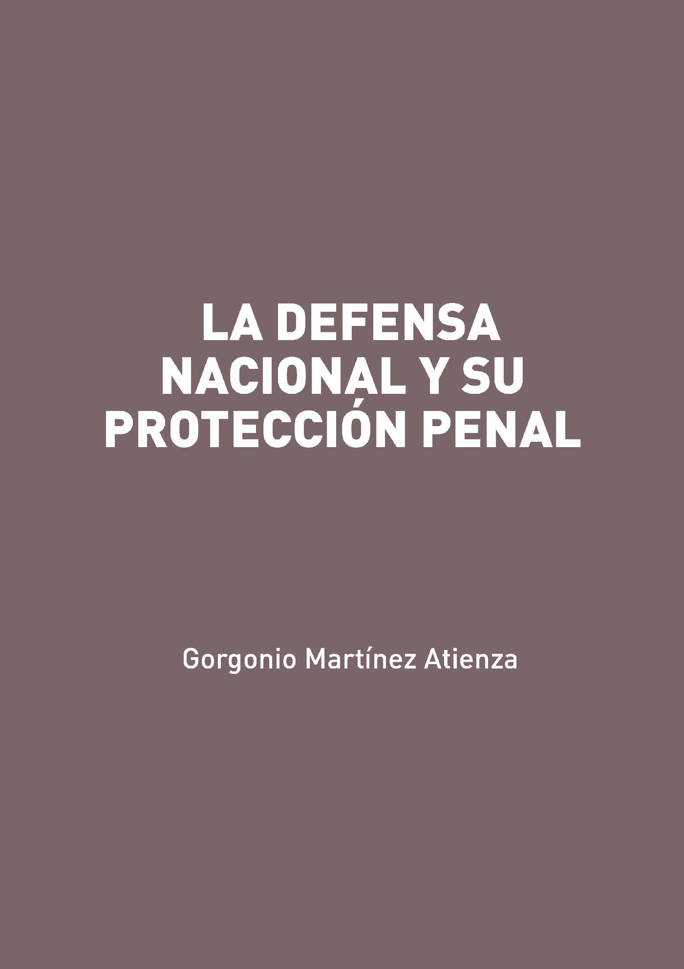 LA DEFENSA NACIONAL Y SU PROTECCIÓN PENAL