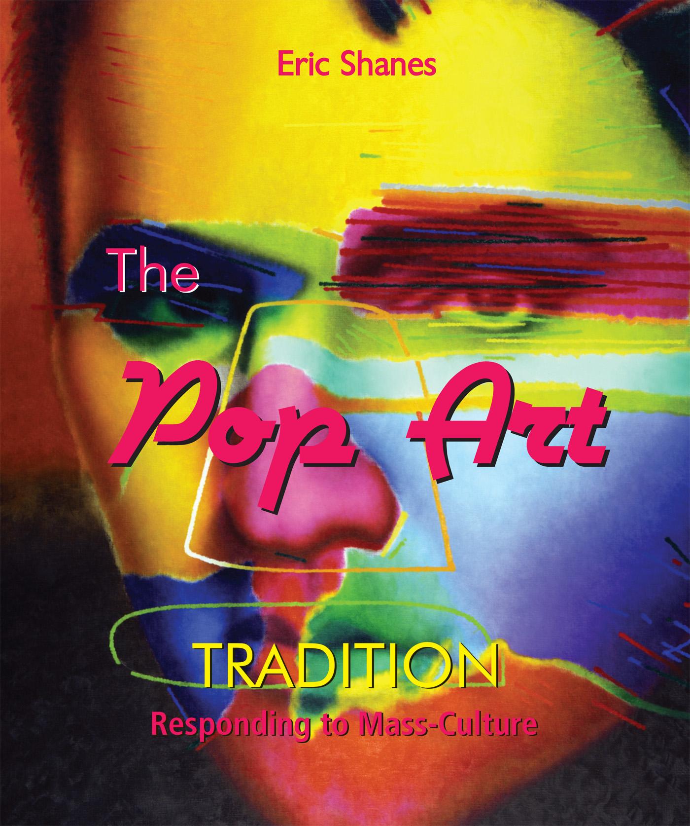 The Pop Art Tradition - Responding To Mass-Culture