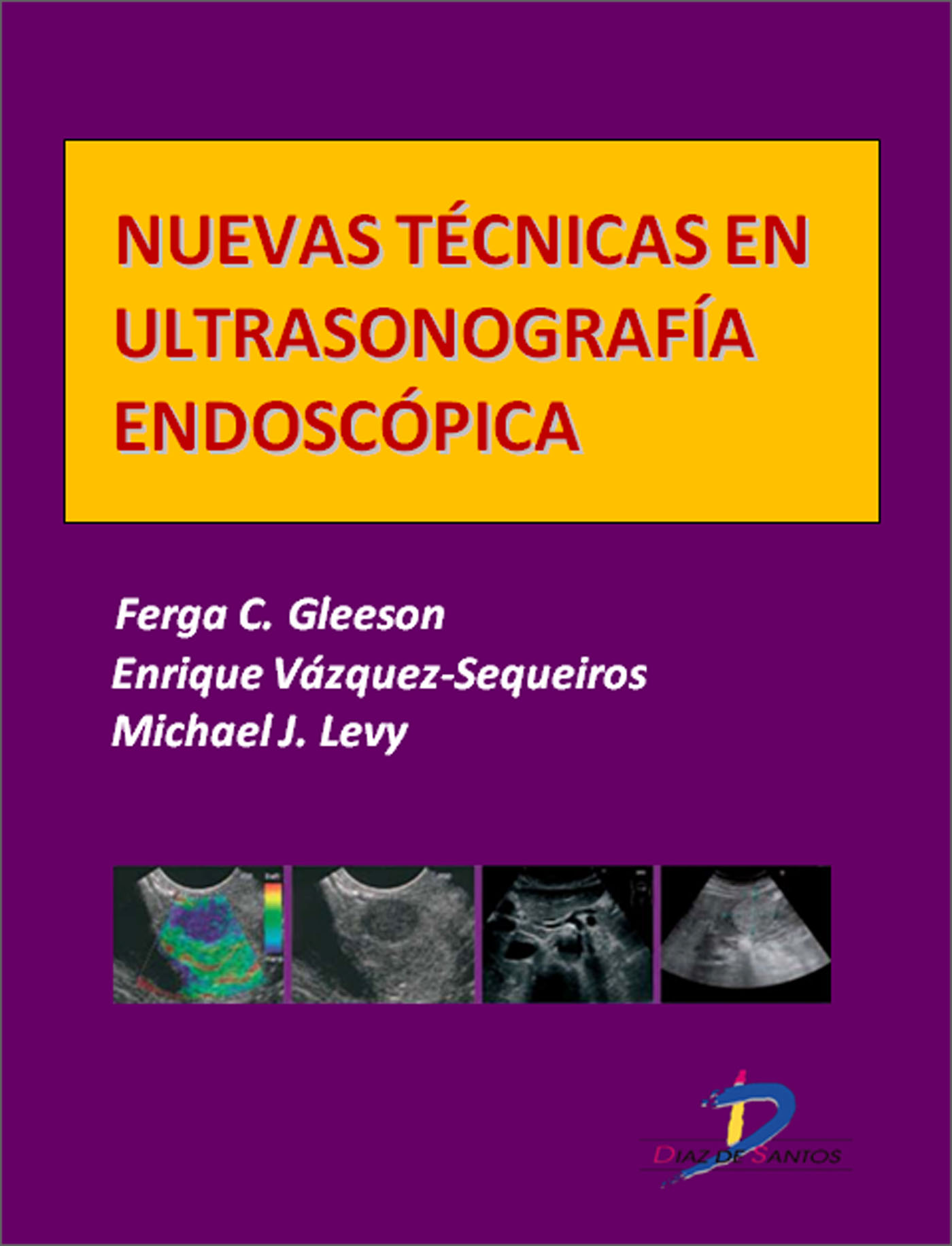 NUEVAS TÉCNICAS DE ULTRASONOGRAFÍA ENDOSCÓPICA