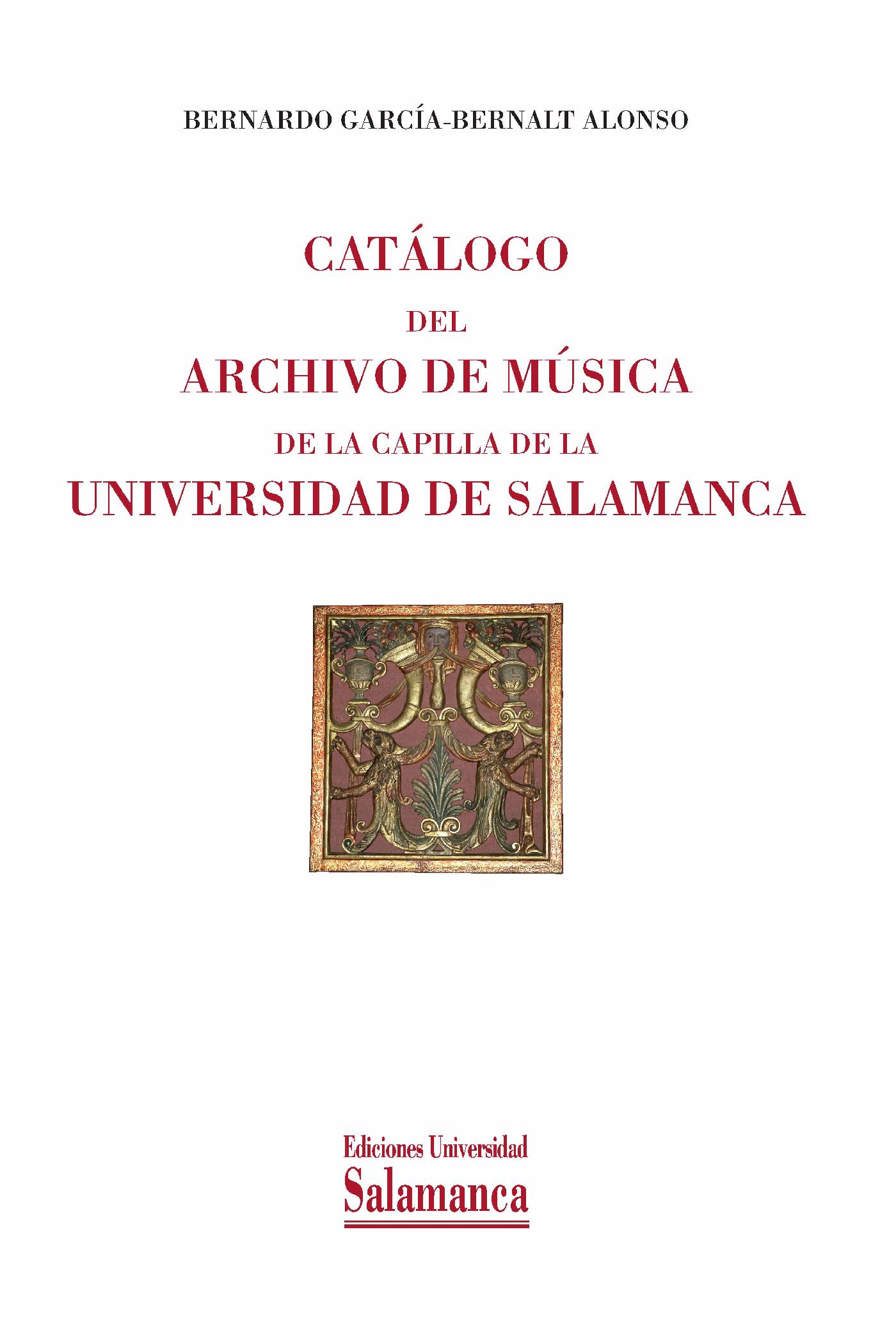 CAT·LOGO DEL ARCHIVO DE M?SICA DE LA CAPILLA DE LA UNIVERSIDAD DE SALAMANCA