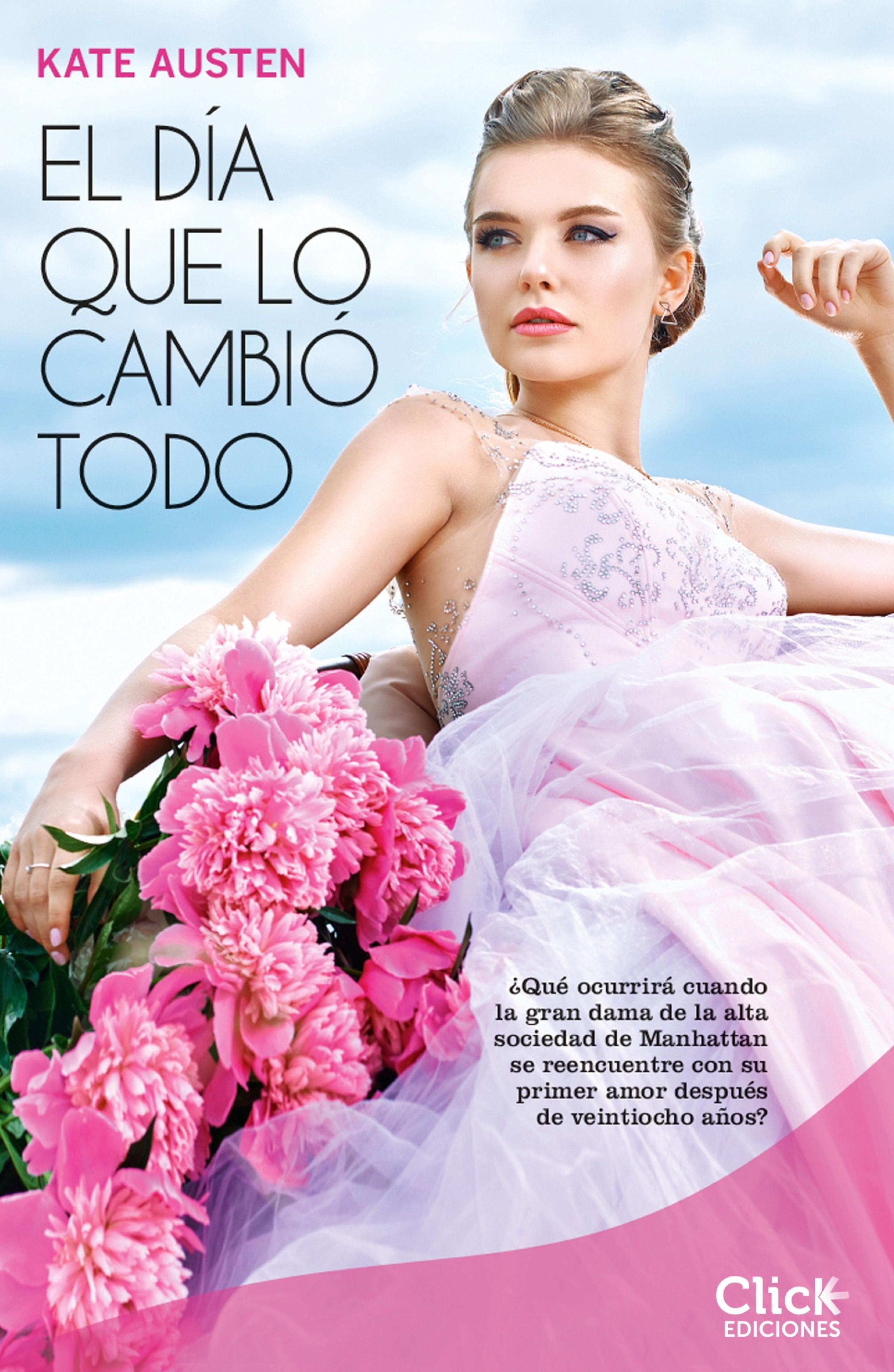 EL DÍA QUE LO CAMBIÓ TODO. SERIE DAMAS DE MANHATTAN I
