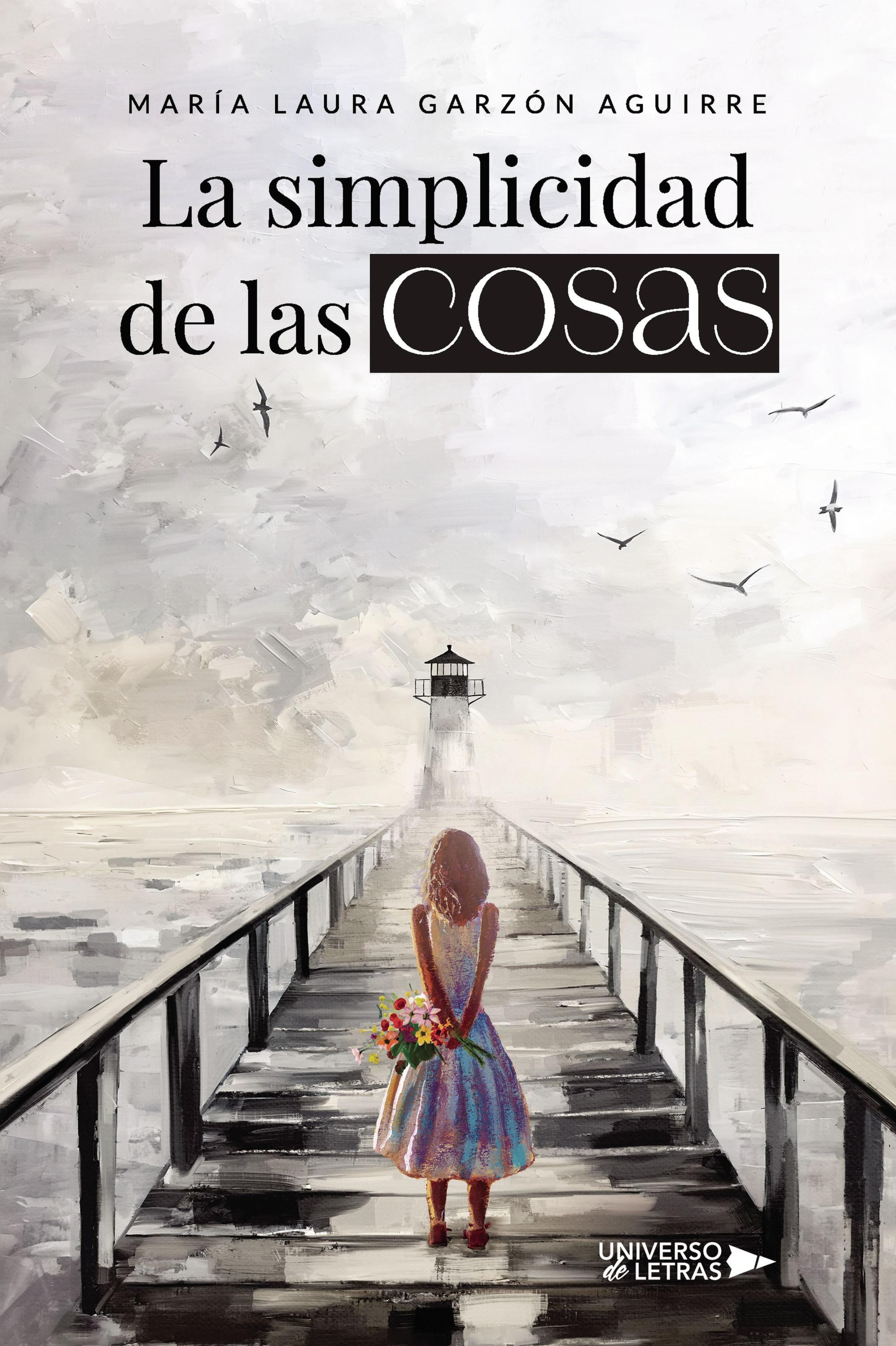 LA SIMPLICIDAD DE LAS COSAS