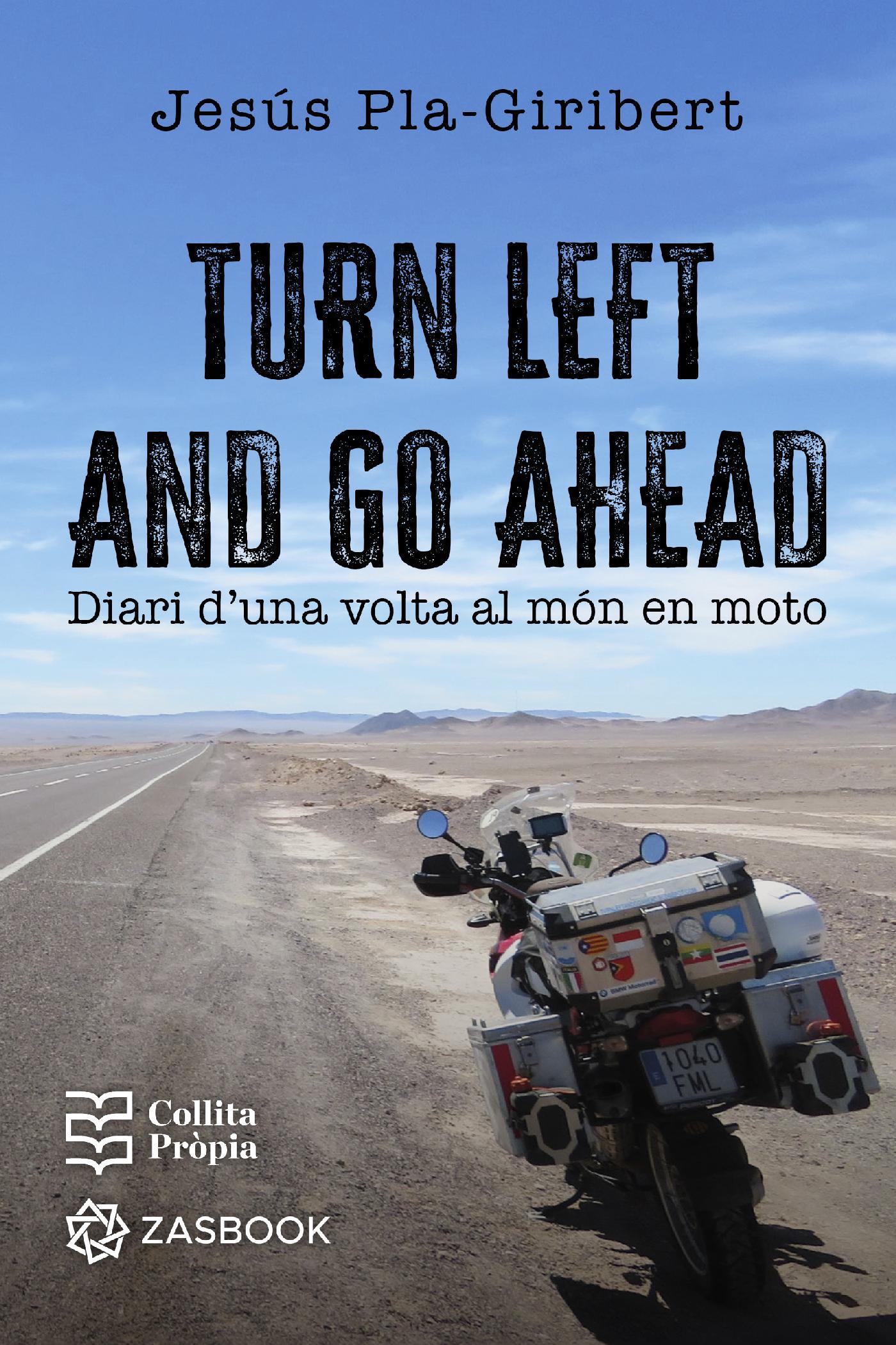 TURN LEFT AND GO AHEAD