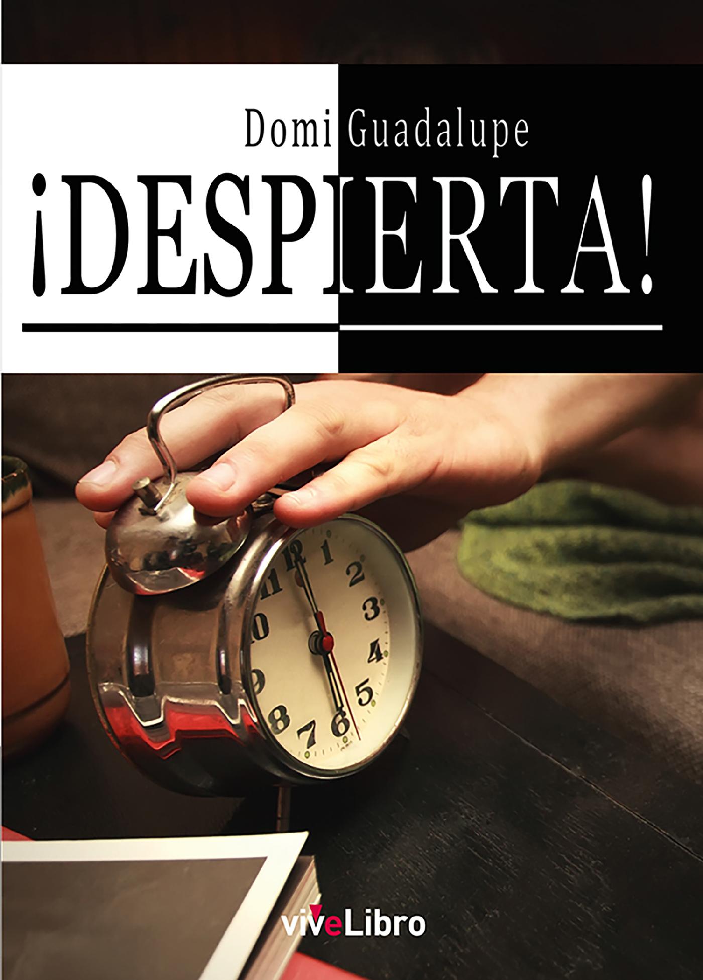 ¡DESPIERTA!