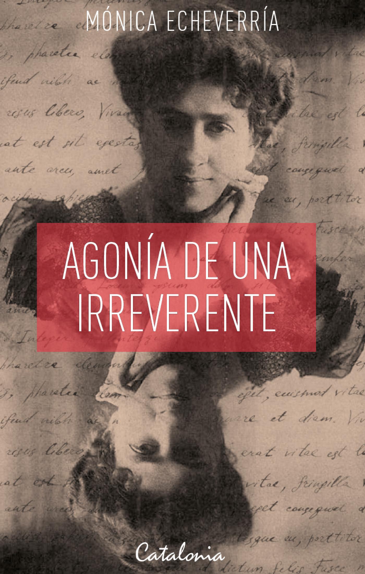 AGONÍA DE UNA IRREVERENTE