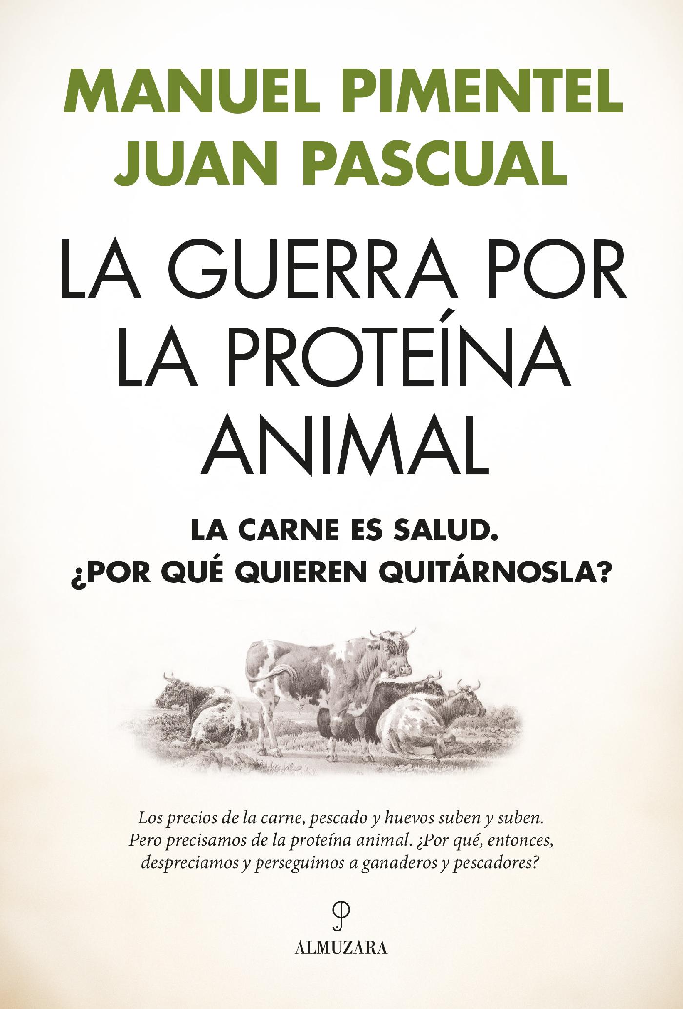 LA GUERRA POR LA PROTEÍNA ANIMAL
