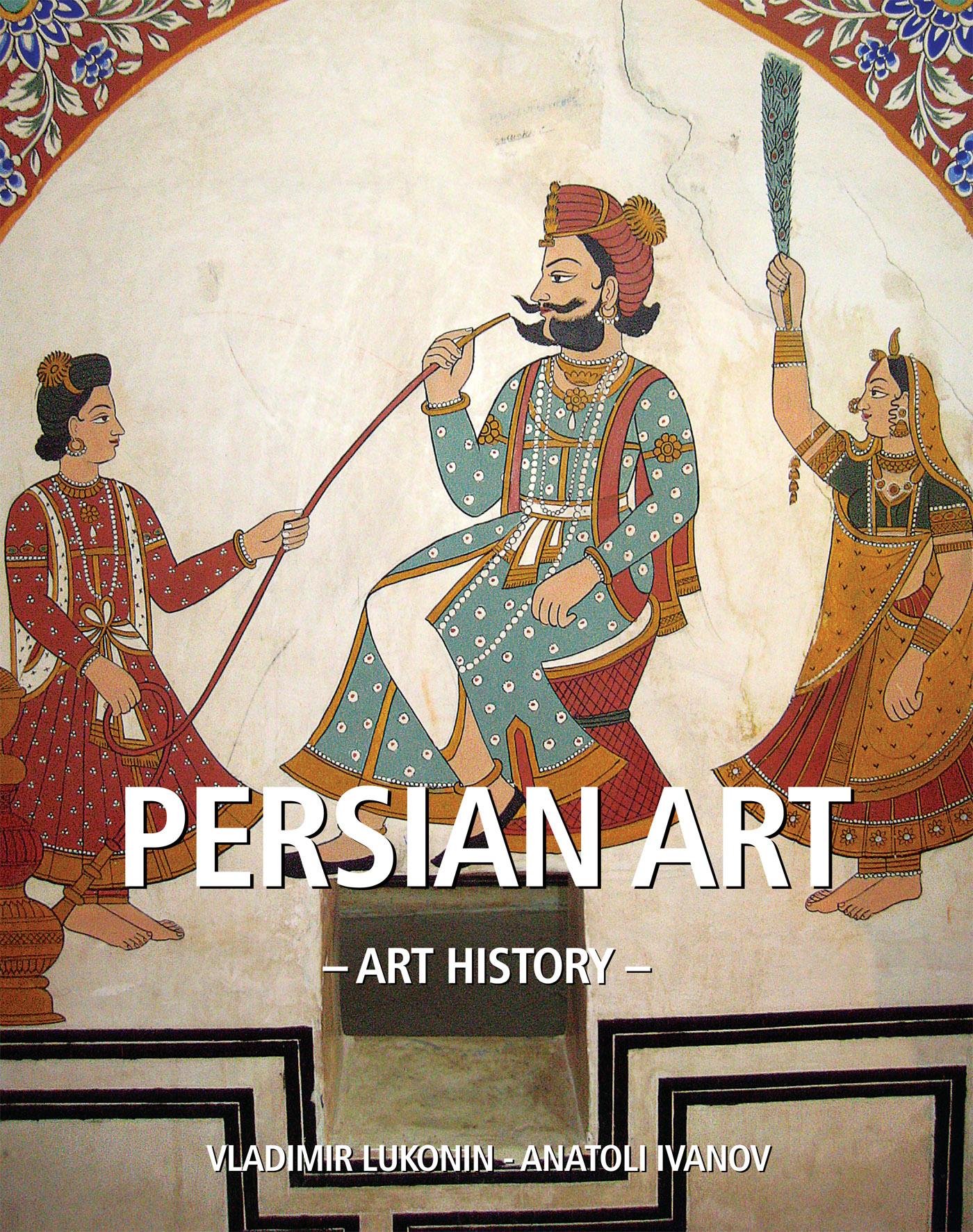ART HISTORY PERSIAN ART