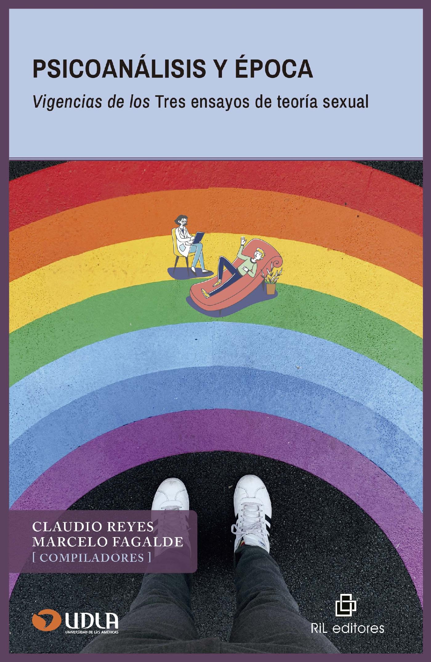 PSICOANÁLISIS Y ÉPOCA. VIGENCIAS DE LOS TRES ENSAYOS DE TEORÍA SEXUAL