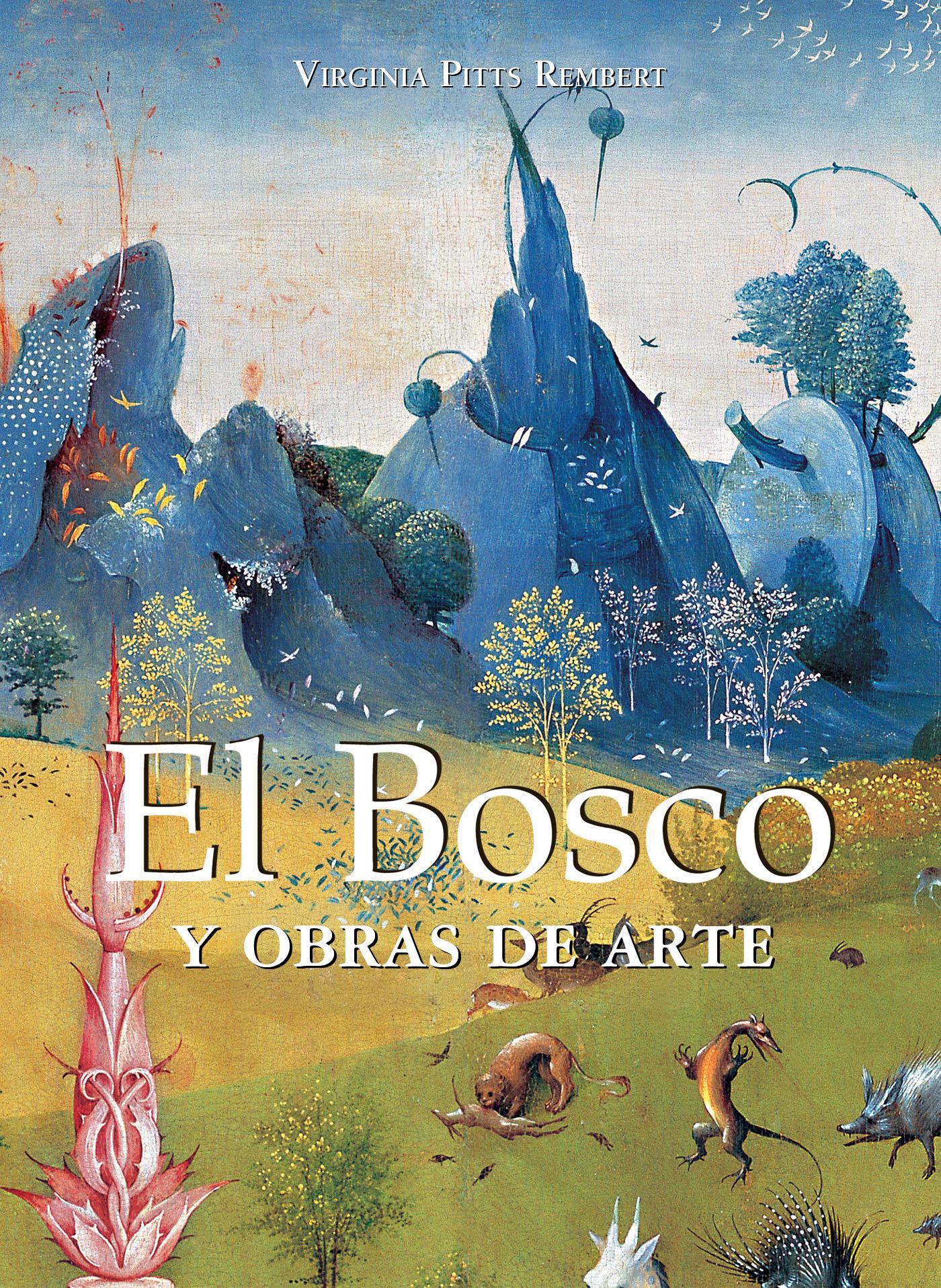 El Bosco y Obras de Arte