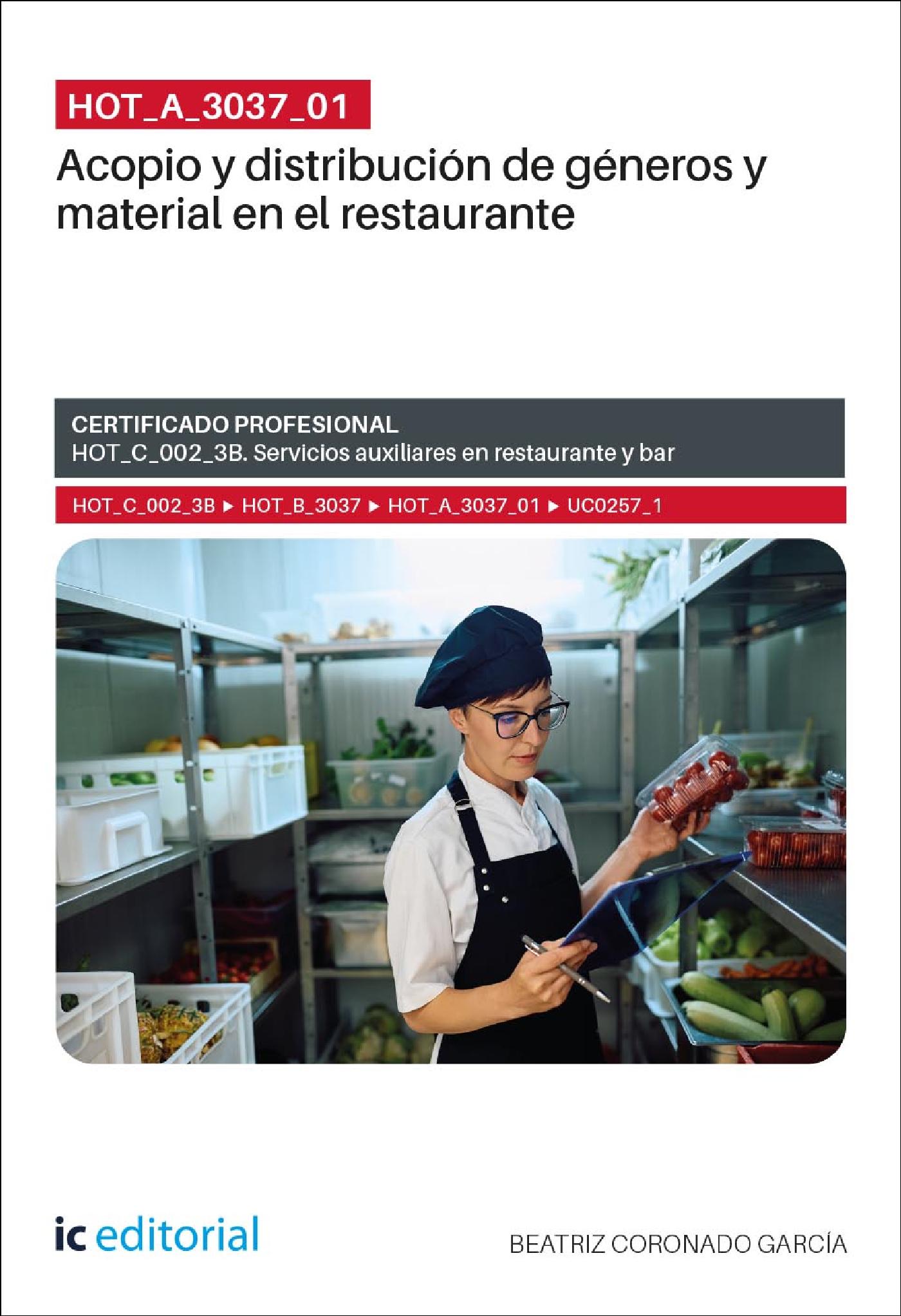 HOT_A_3037_01. ACOPIO Y DISTRIBUCIÓN DE GÉNEROS Y MATERIAL EN EL RESTAURANTE