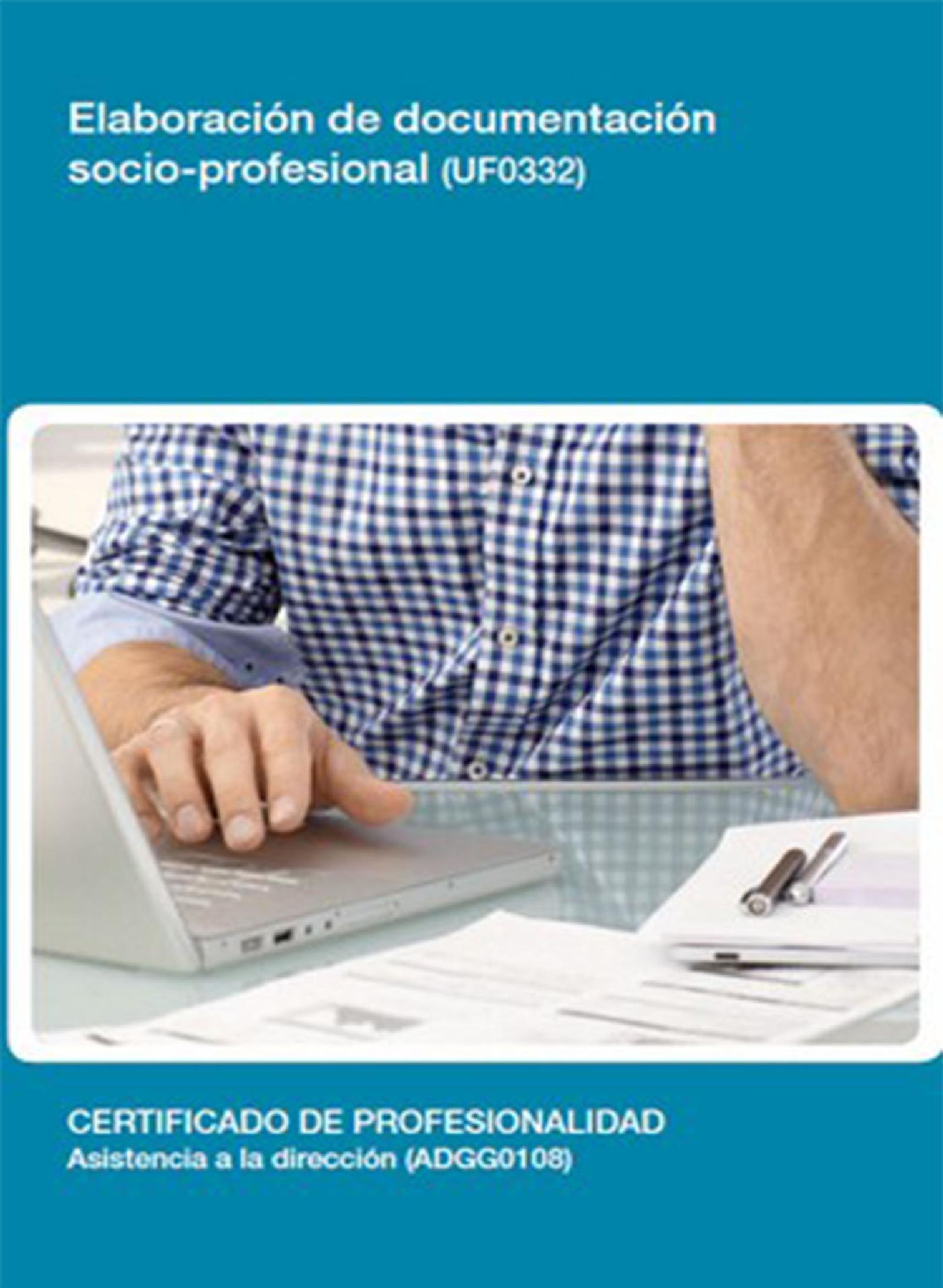 UF0332 - ELABORACIÓN DE DOCUMENTACIÓN SOCIO-PROFESIONAL