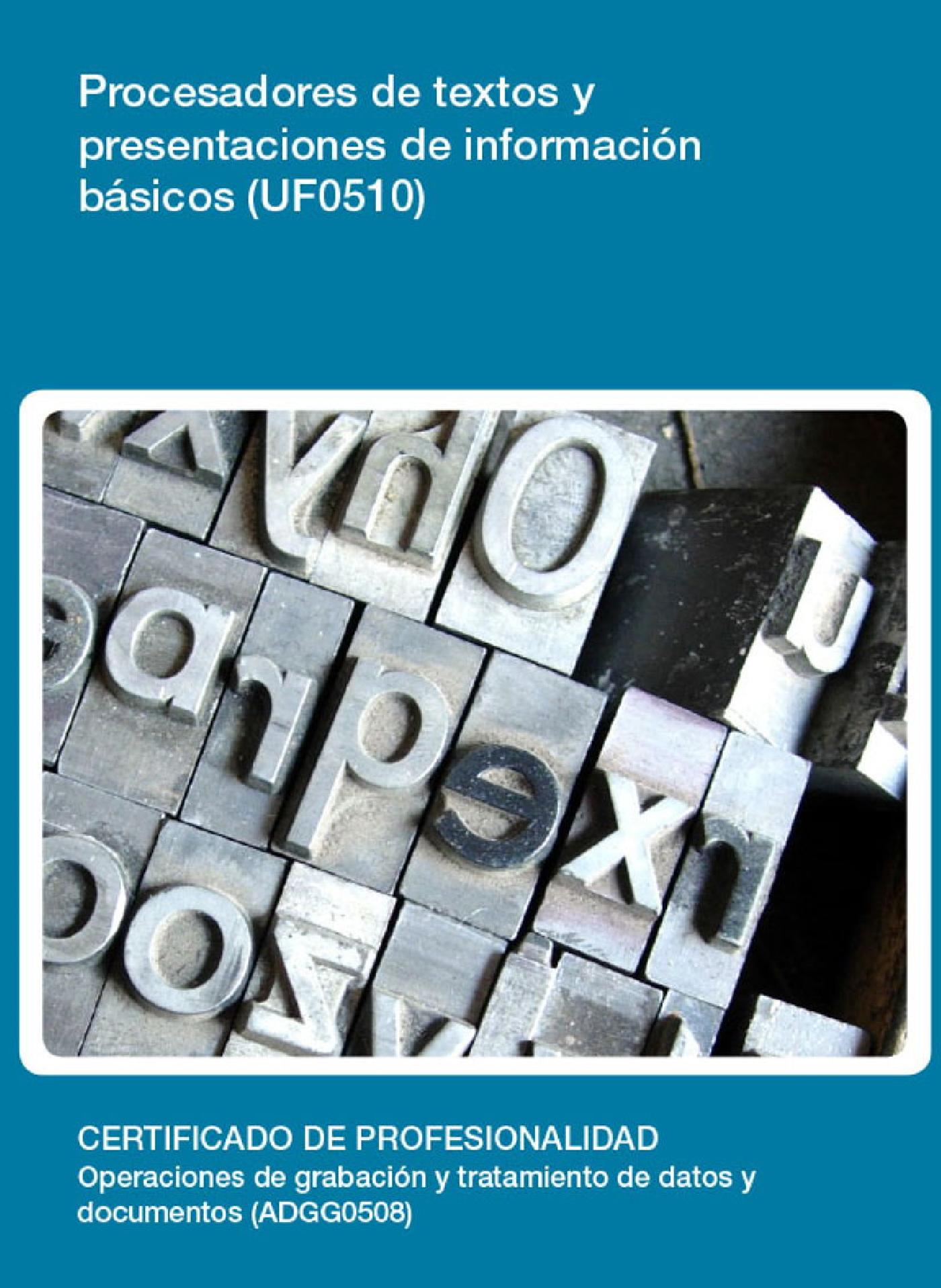 UF0510 - PROCESADORES DE TEXTOS Y PRESENTACIONES DE INFORMACIÓN BÁSICOS