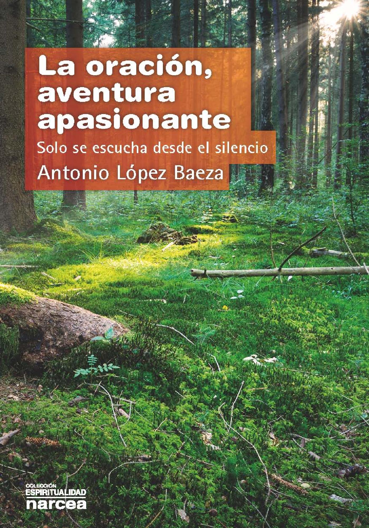 LA ORACIÓN, AVENTURA APASIONANTE