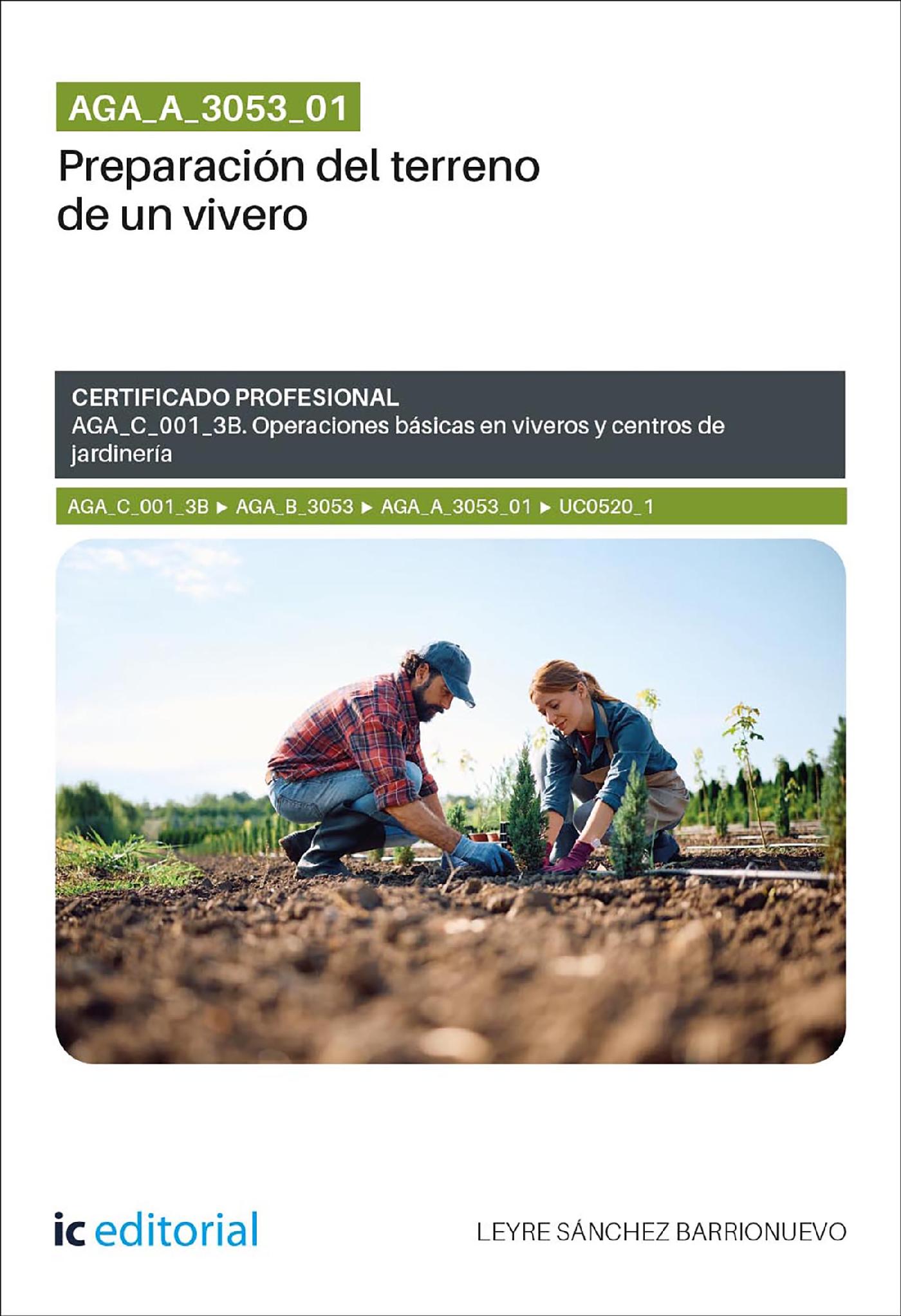 AGA_A_3053_01. PREPARACIÓN DEL TERRENO DE UN VIVERO. AGA_C_001_3B
