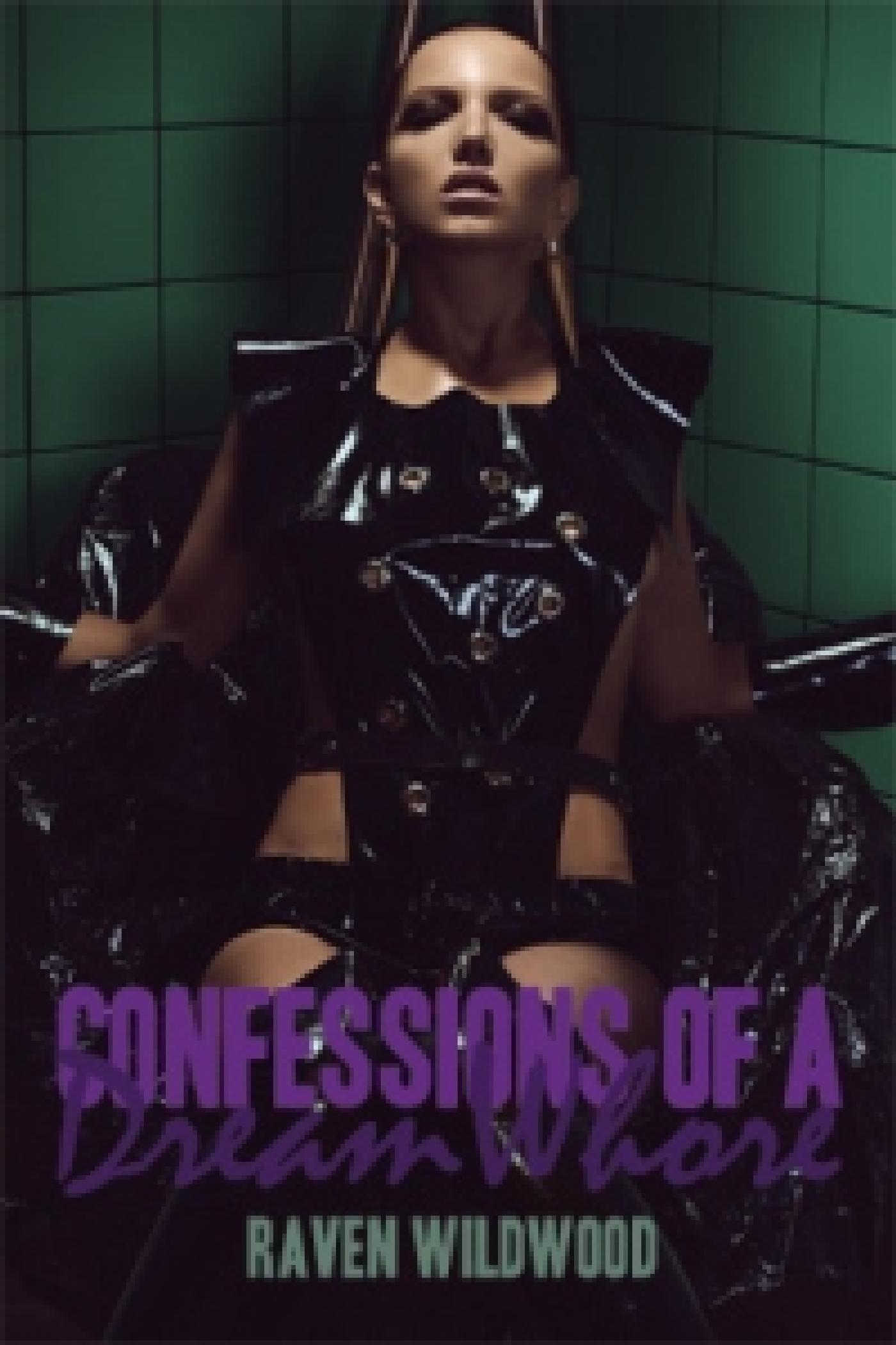 CONFESSIONS OF A DREAM WHORE