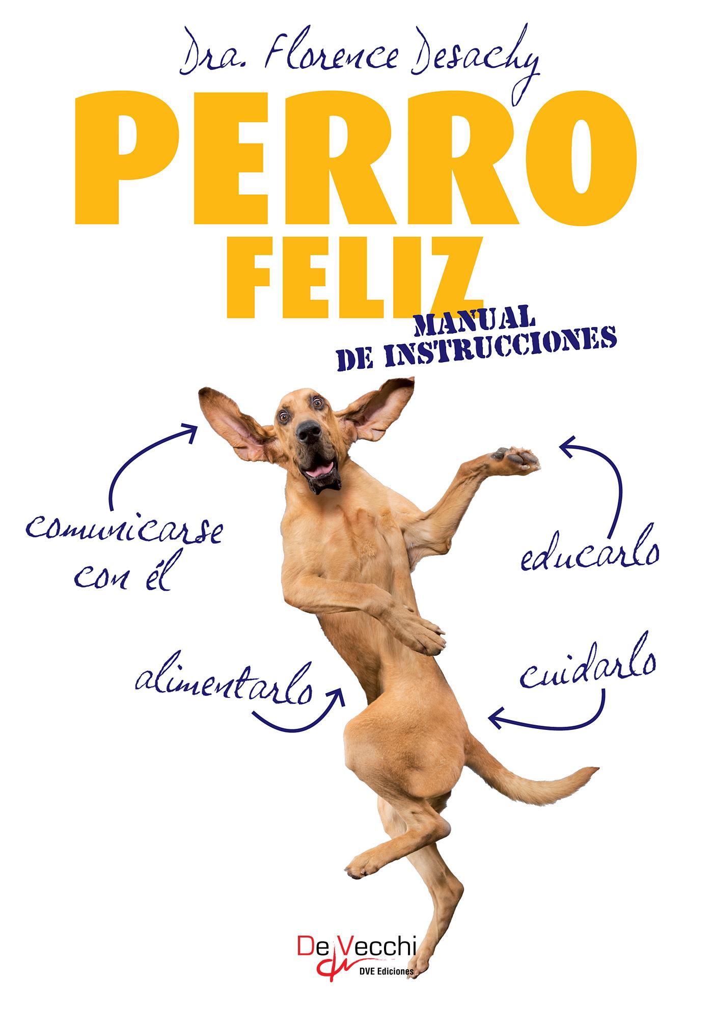 PERRO FELIZ. MANUAL DE INSTRUCCIONES