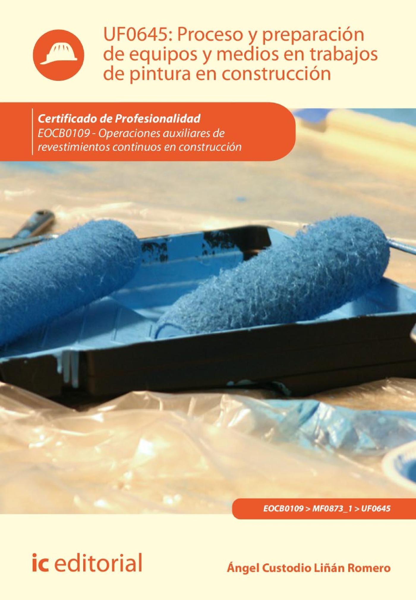 Proceso y Preparación de Equipos y Medios en Trabajos de Pintura en Construcción. Eocb0109