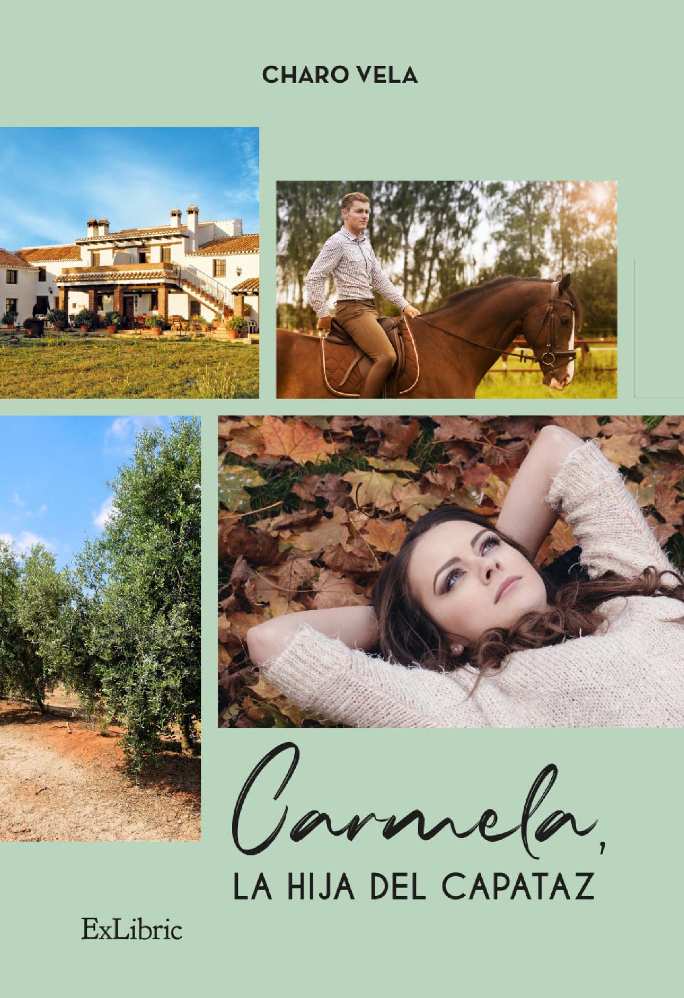 CARMELA, LA HIJA DEL CAPATAZ