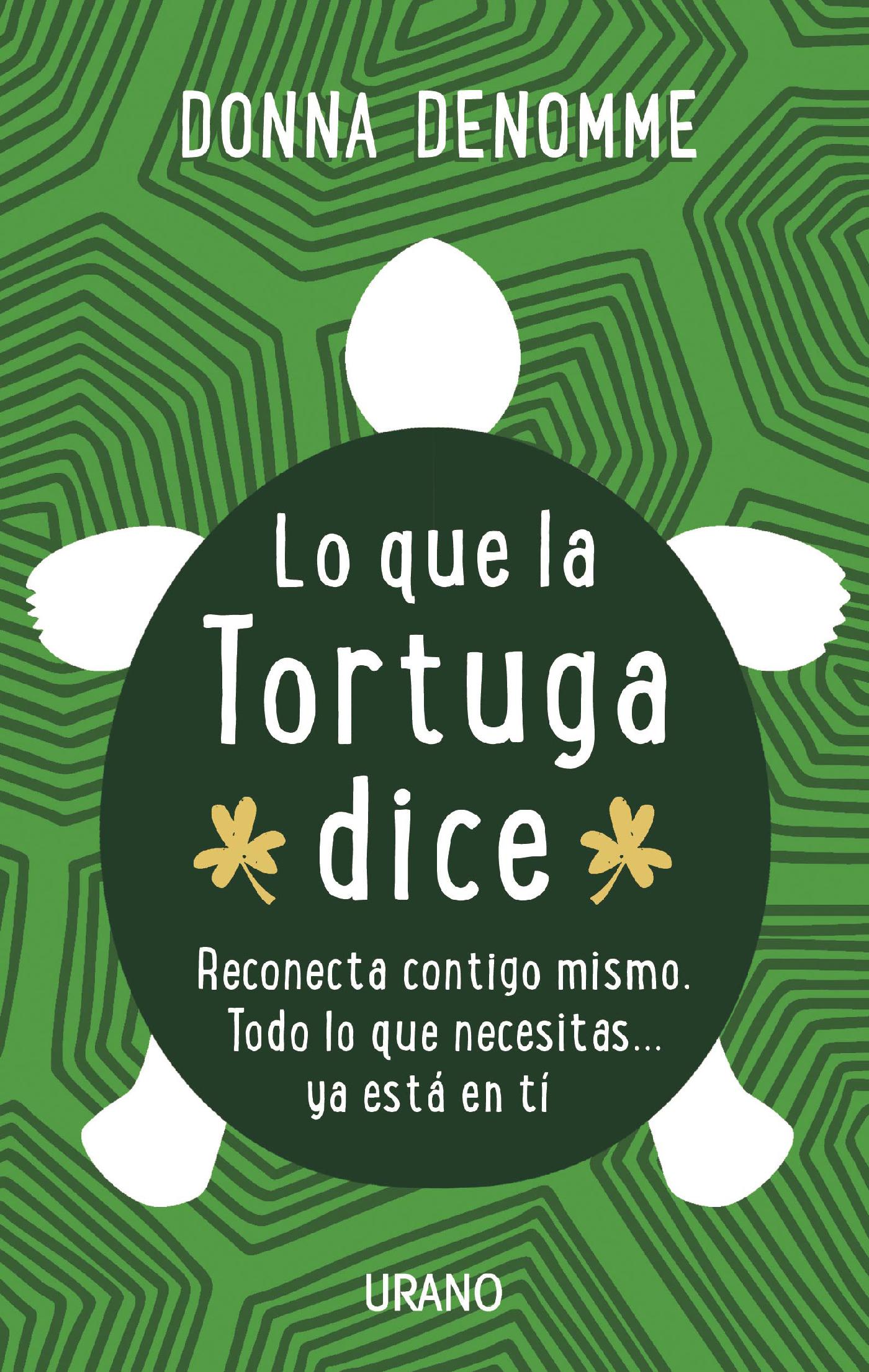 LO QUE LA TORTUGA DICE