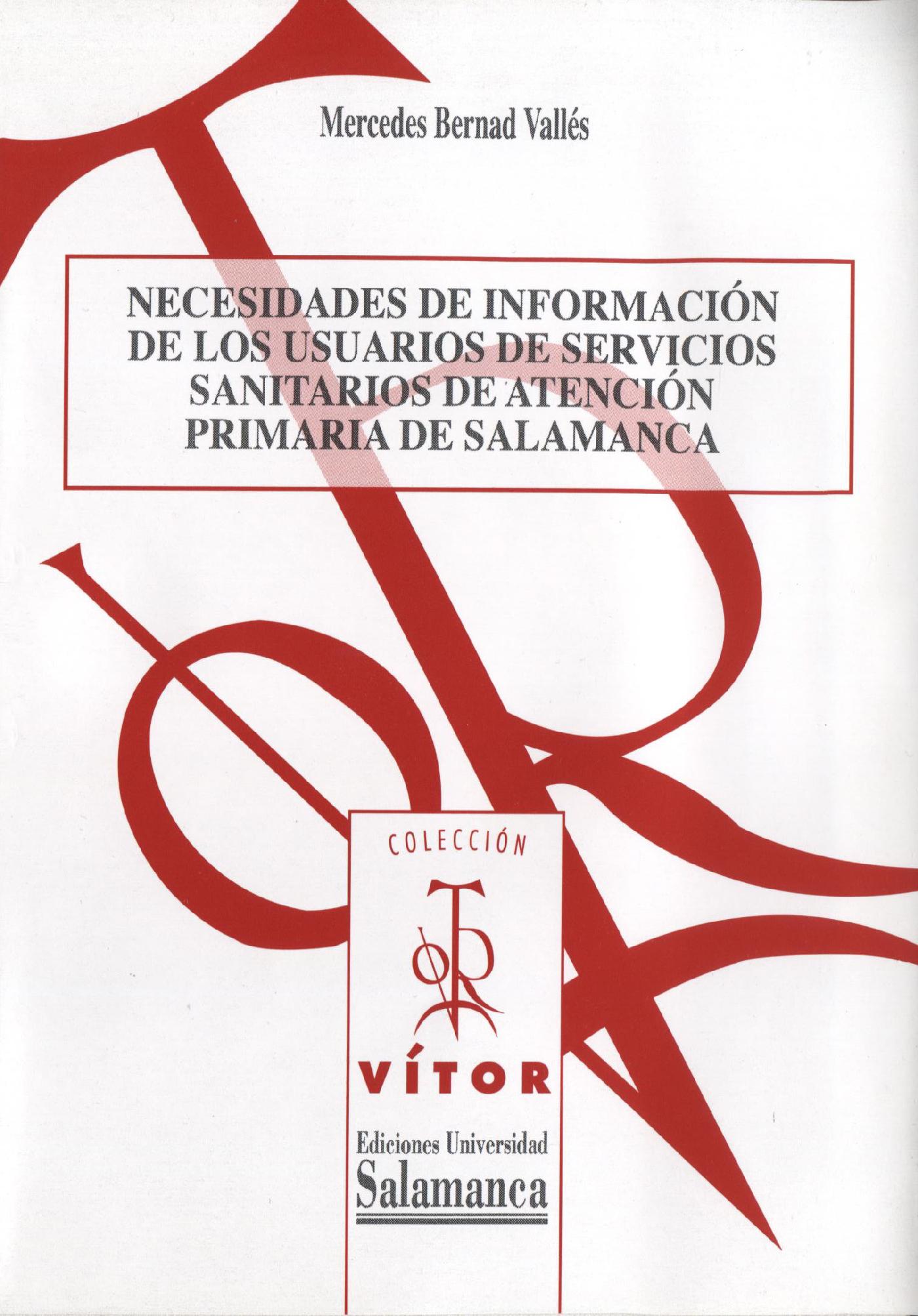 NECESIDADES DE INFORMACIÛN DE LOS USUARIOS DE SERVICIOS SANITARIOS DE ATENCIÛN PRIMARIA DE SALAMANCA