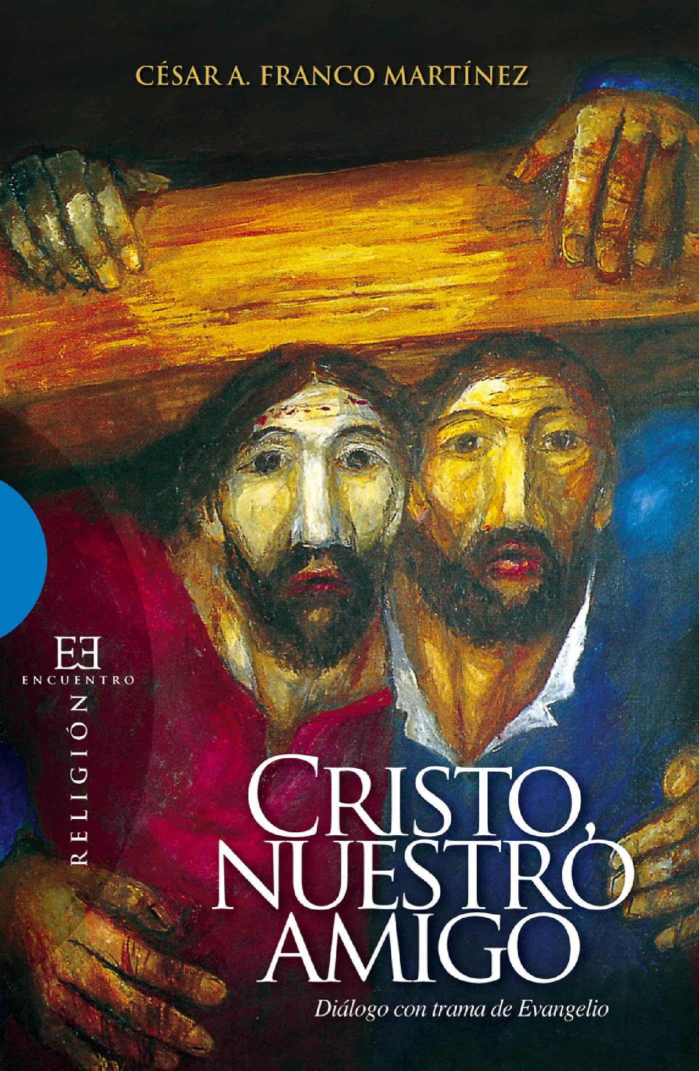 CRISTO, NUESTRO AMIGO 