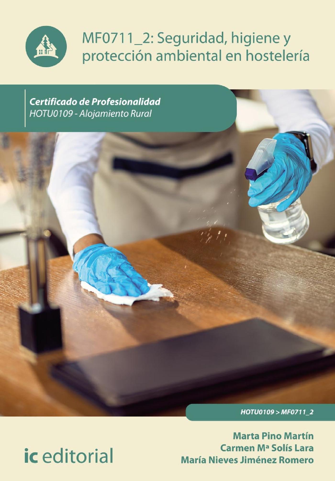 SEGURIDAD E HIGIENE Y PROTECCIÓN AMBIENTAL EN HOSTELERÍA. HOTU0109