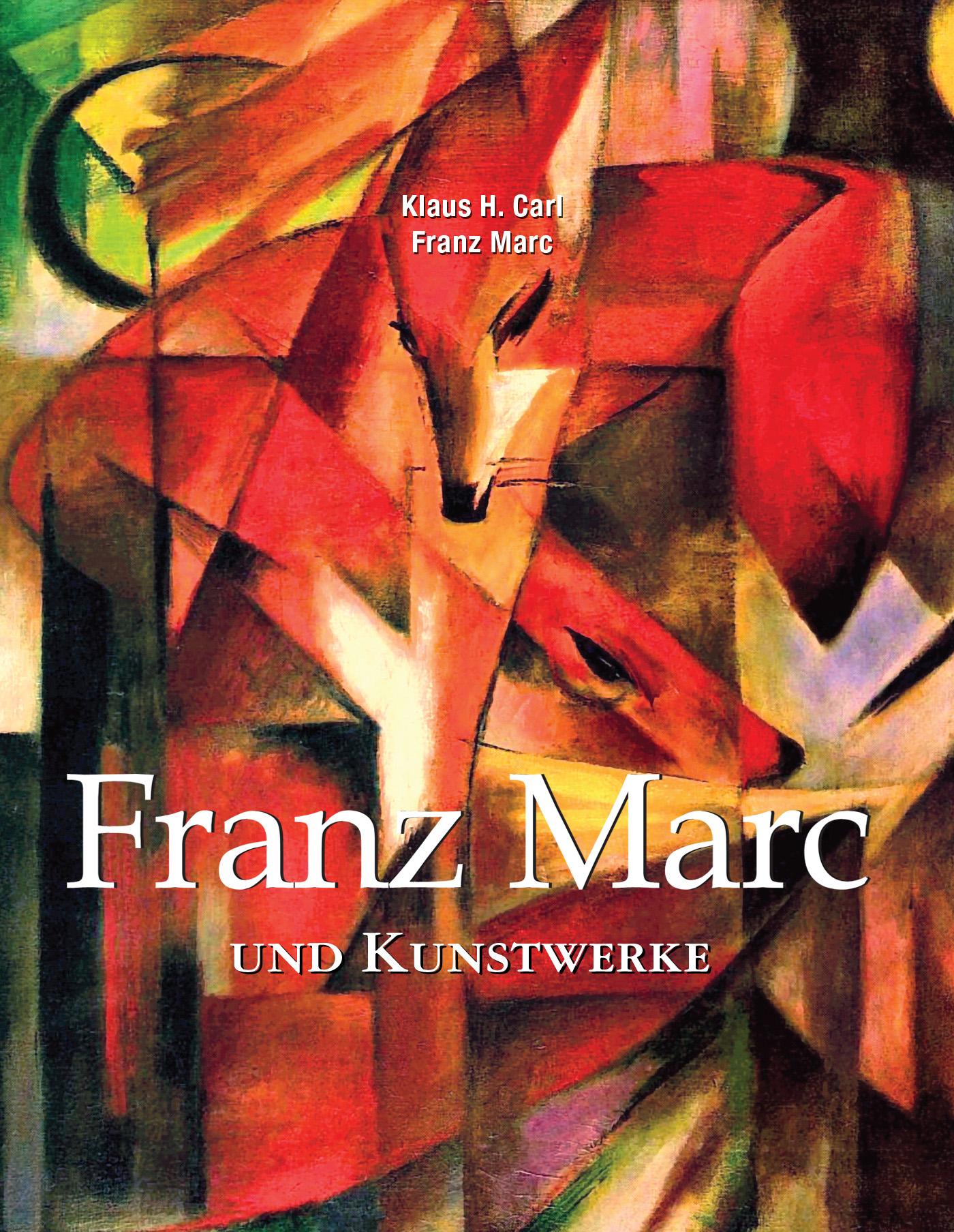 Franz Marc Und Kunstwerke