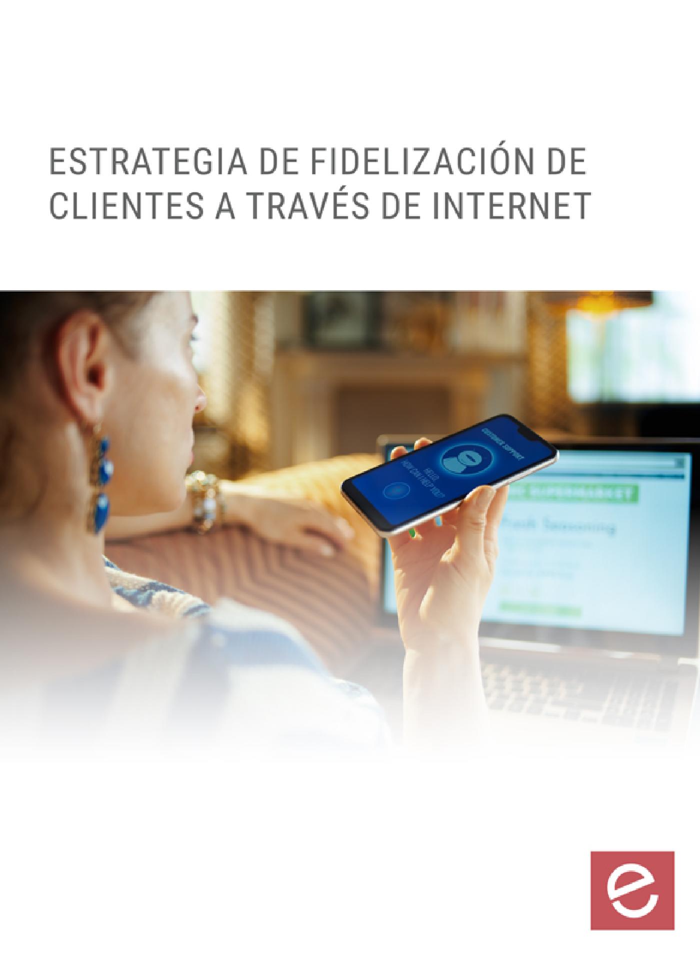 ESTRATEGIAS DE FIDELIZACIÓN DE CLIENTES A TRAVÉS DE INTERNET