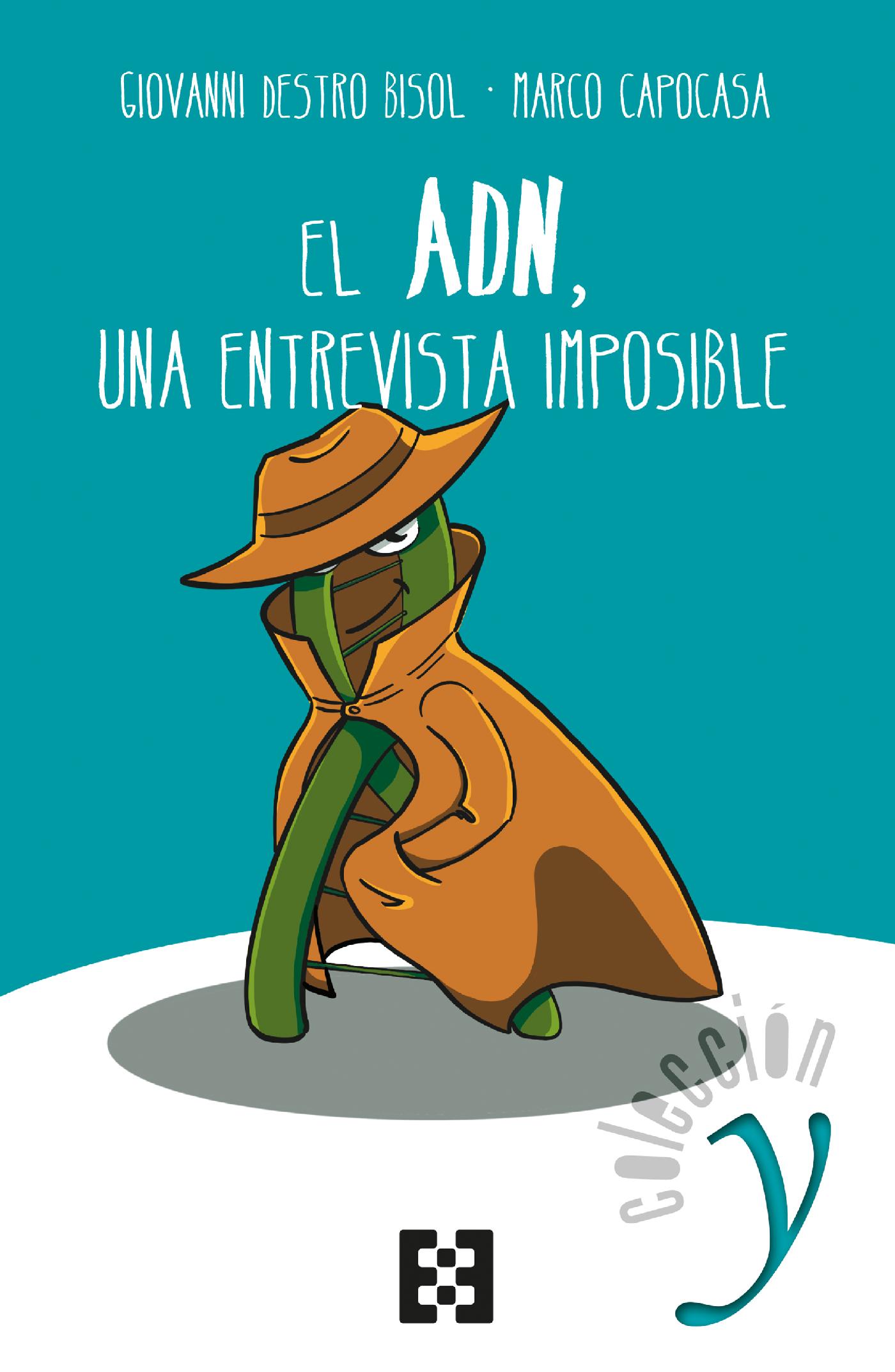 EL ADN, UNA ENTREVISTA IMPOSIBLE 