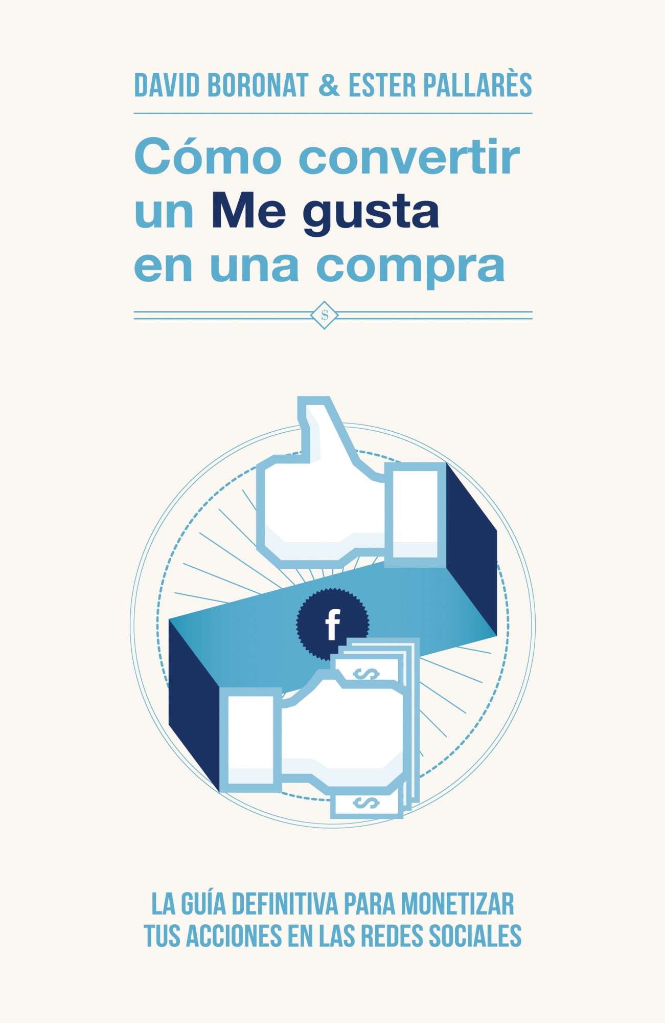 CÓMO CONVERTIR UN «ME GUSTA» EN UNA COMPRA