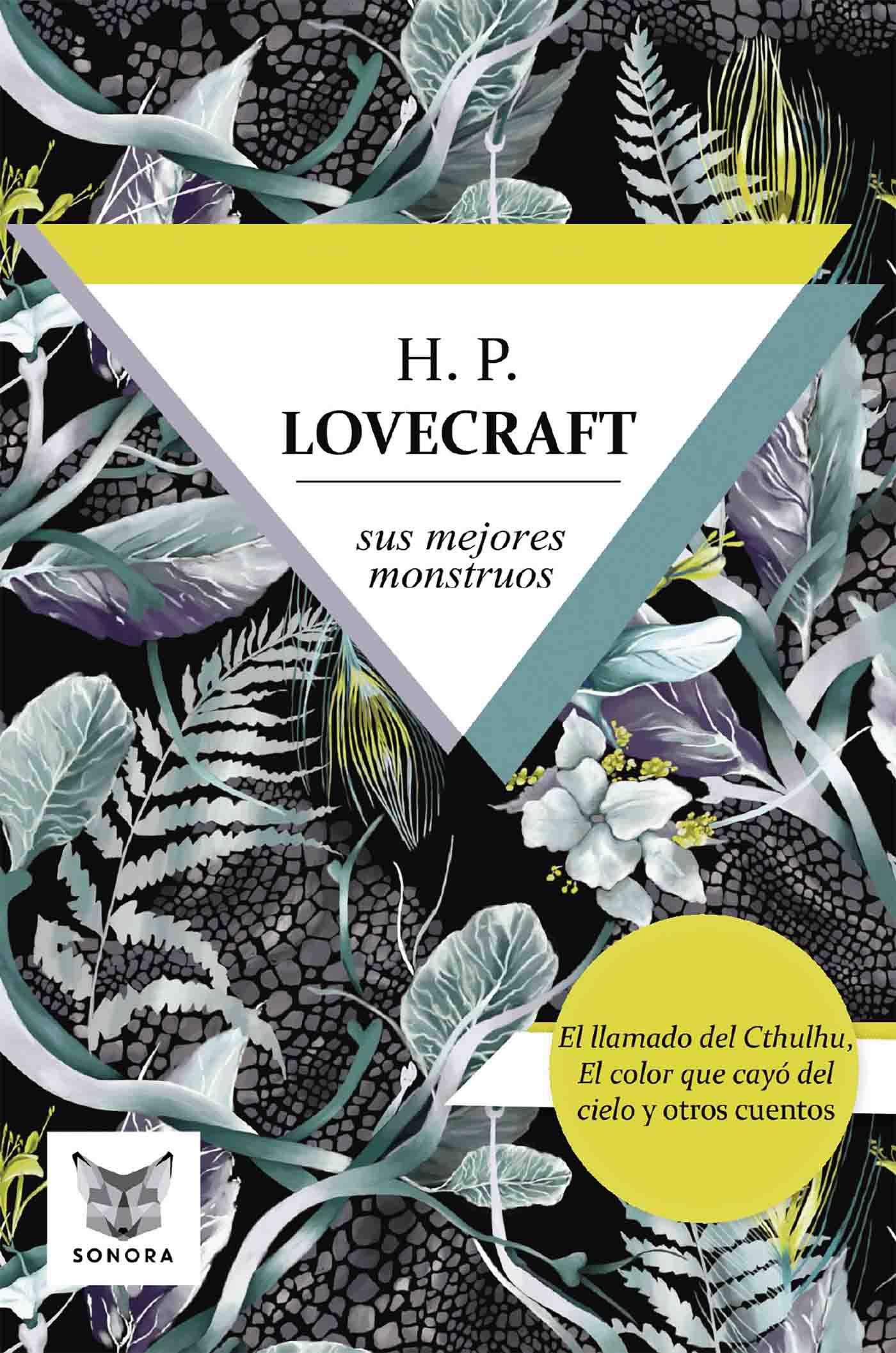 H. p. Lovecraft, Sus Mejores Monstruos