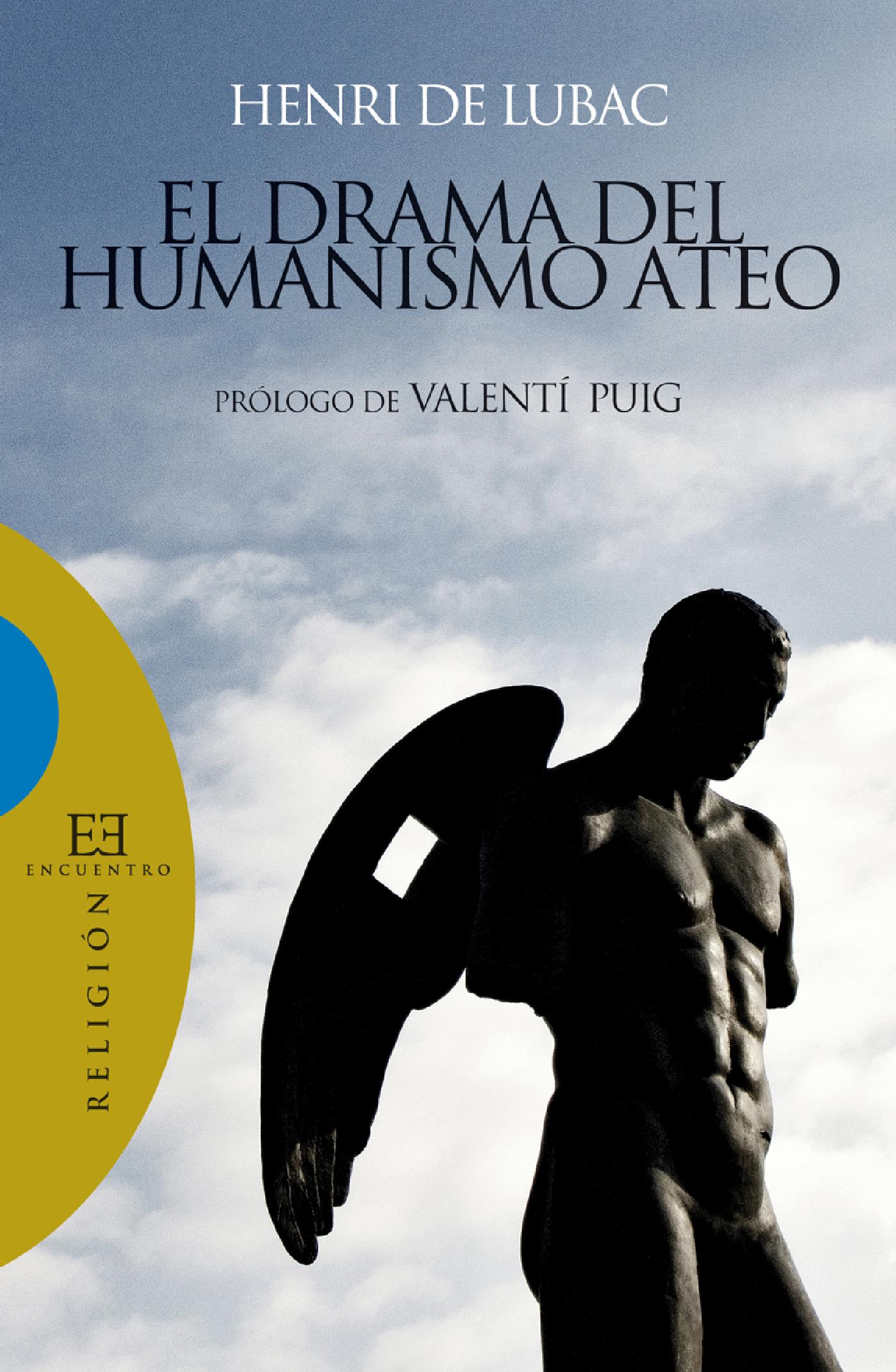 EL DRAMA DEL HUMANISMO ATEO 