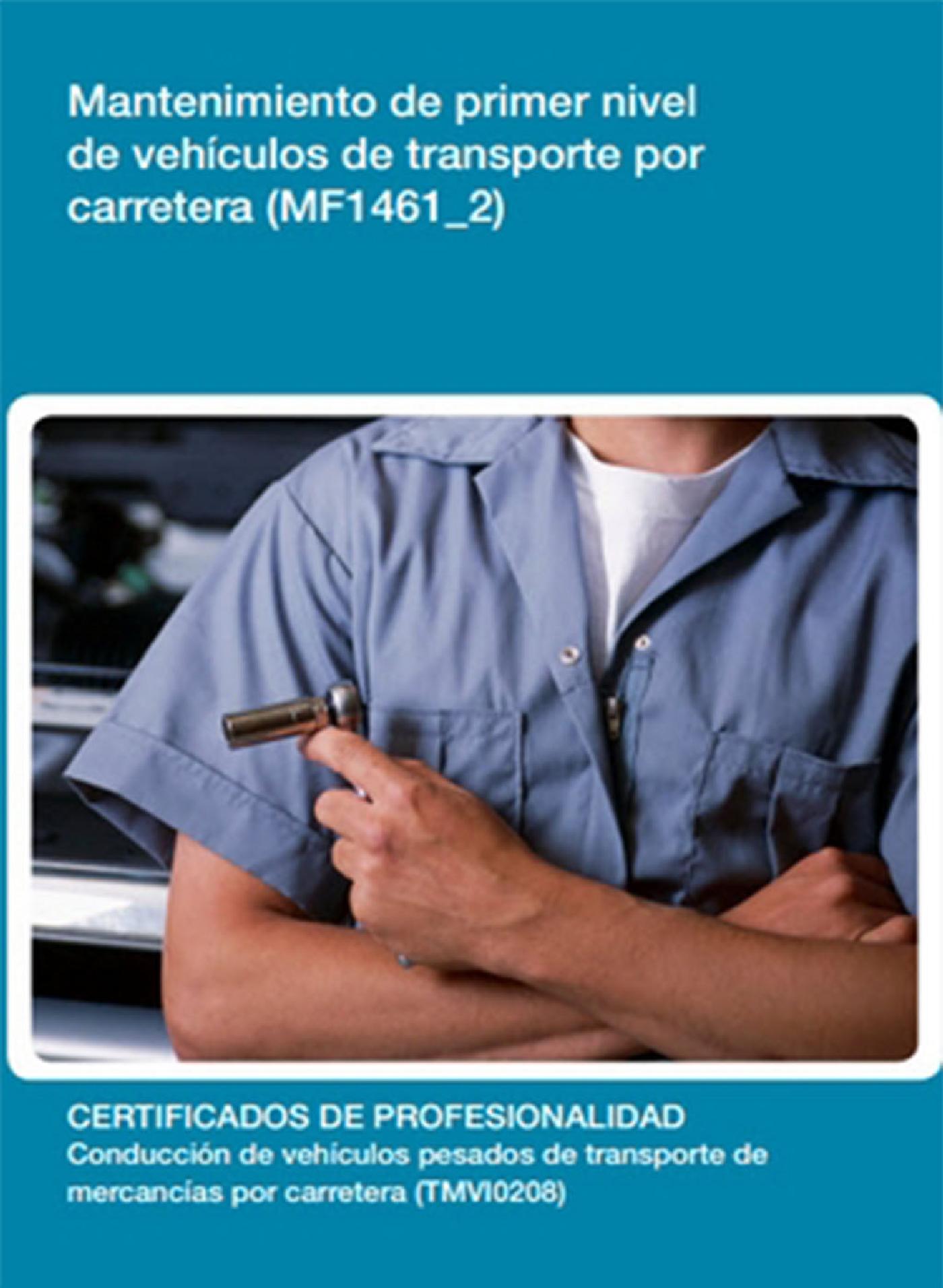 MF1461_2 - MANTENIMIENTO DE PRIMER NIVEL DE VEHÍCULOS DE TRANSPORTE POR CARRETERA