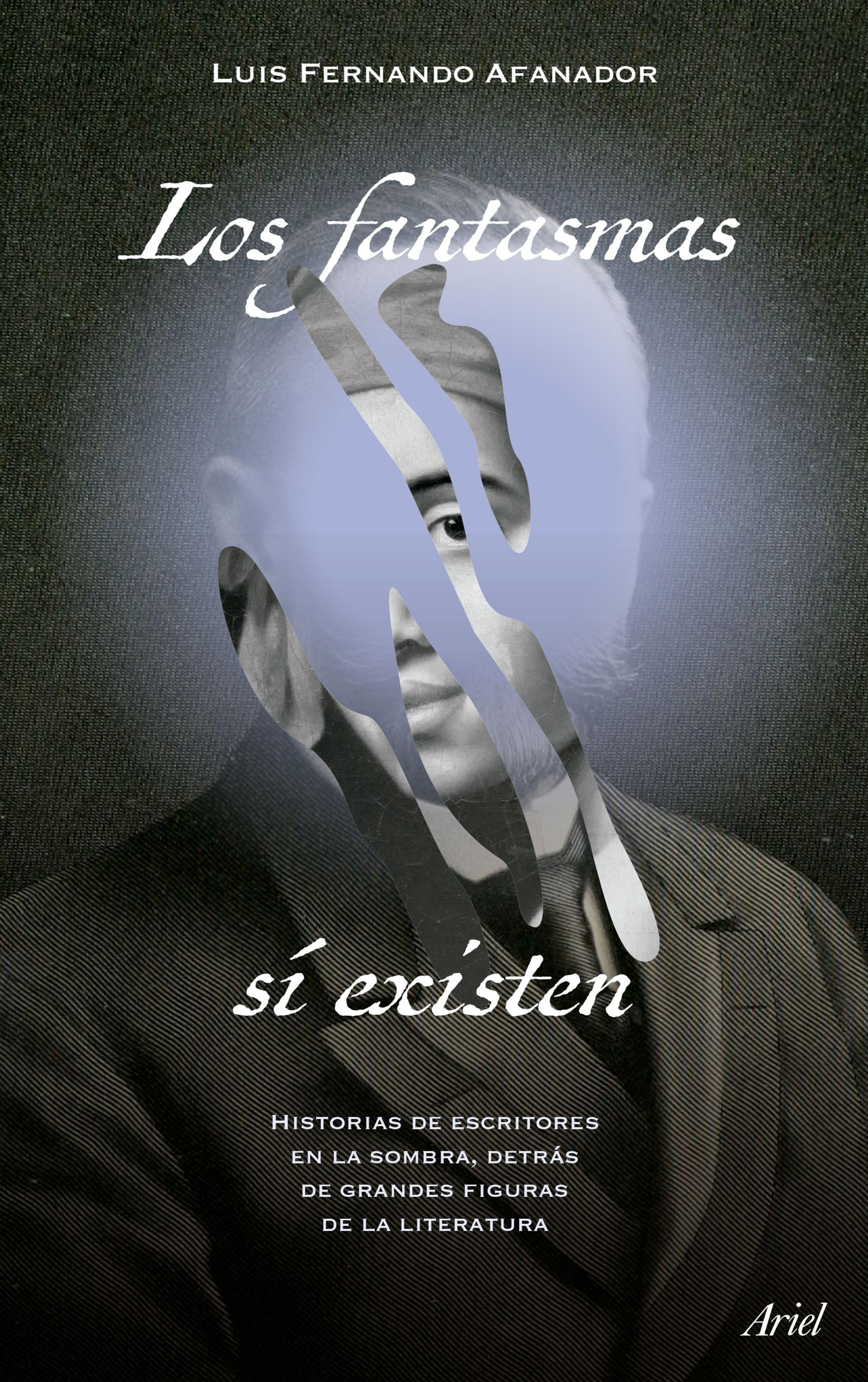 LOS FANTASMAS SÍ EXISTEN