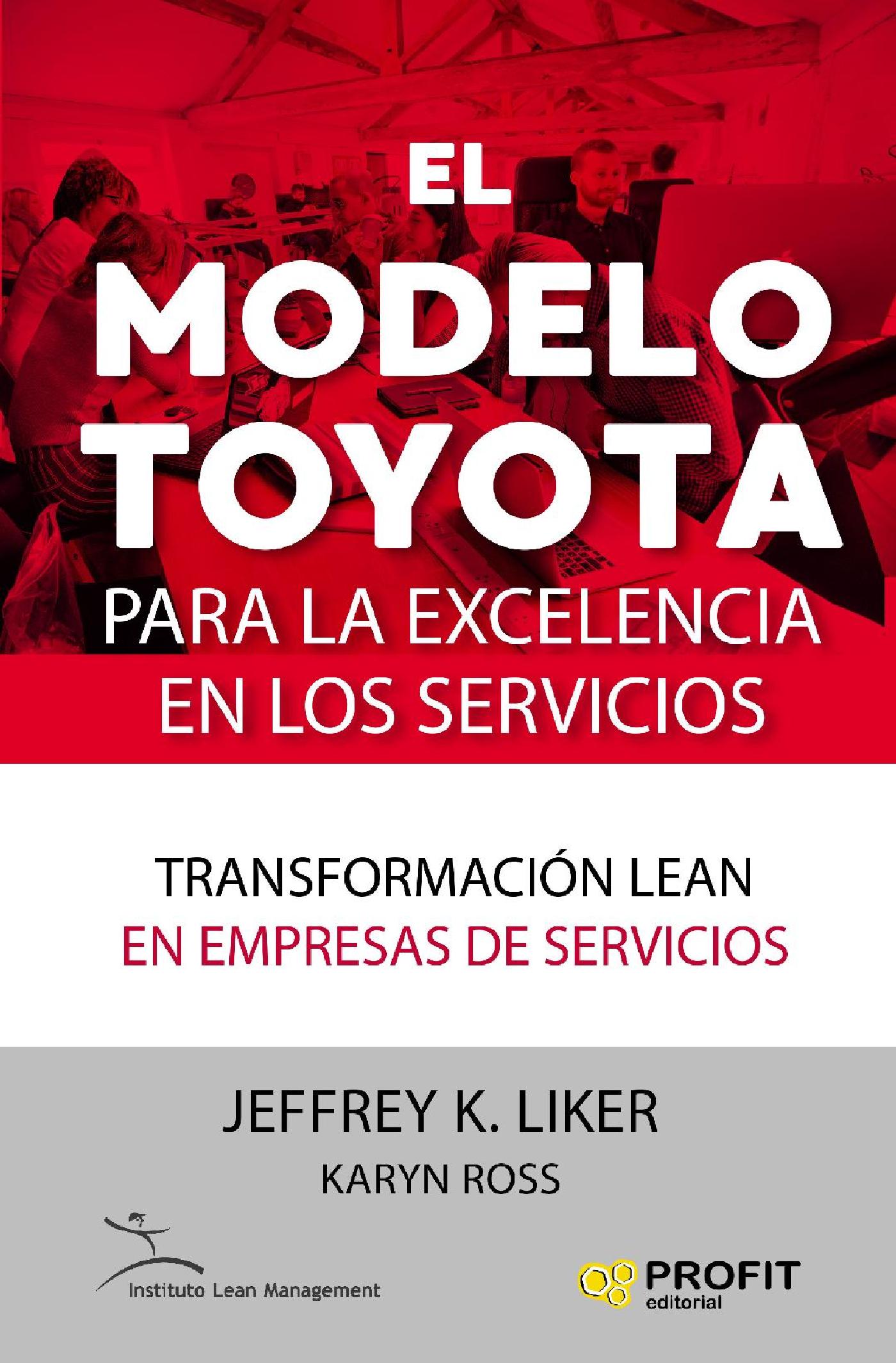 EL MODELO TOYOTA PARA LA EXCELENCIA EN LOS SERVICIOS. EBOOK.