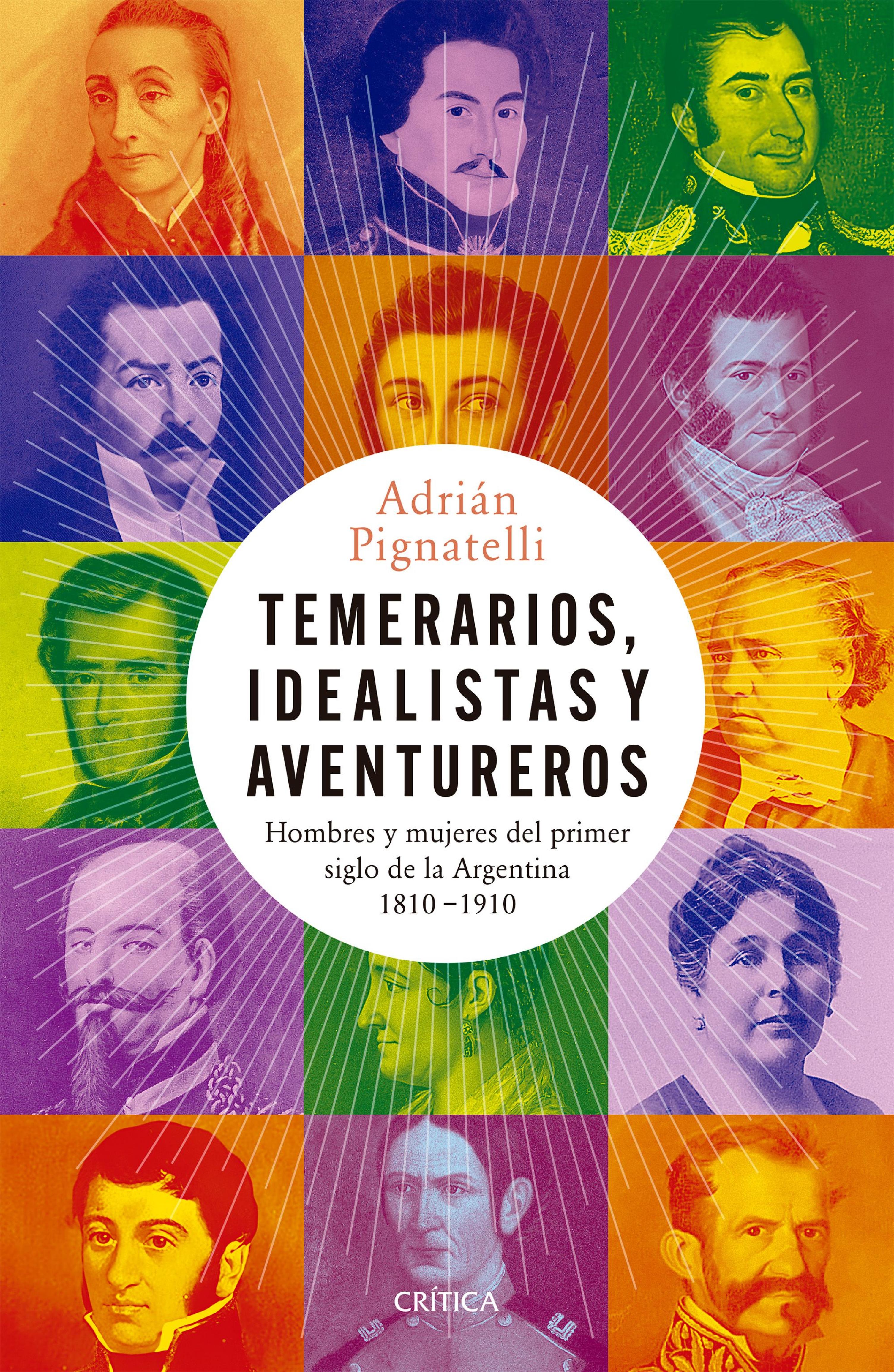 TEMERARIOS, IDEALISTAS Y AVENTUREROS