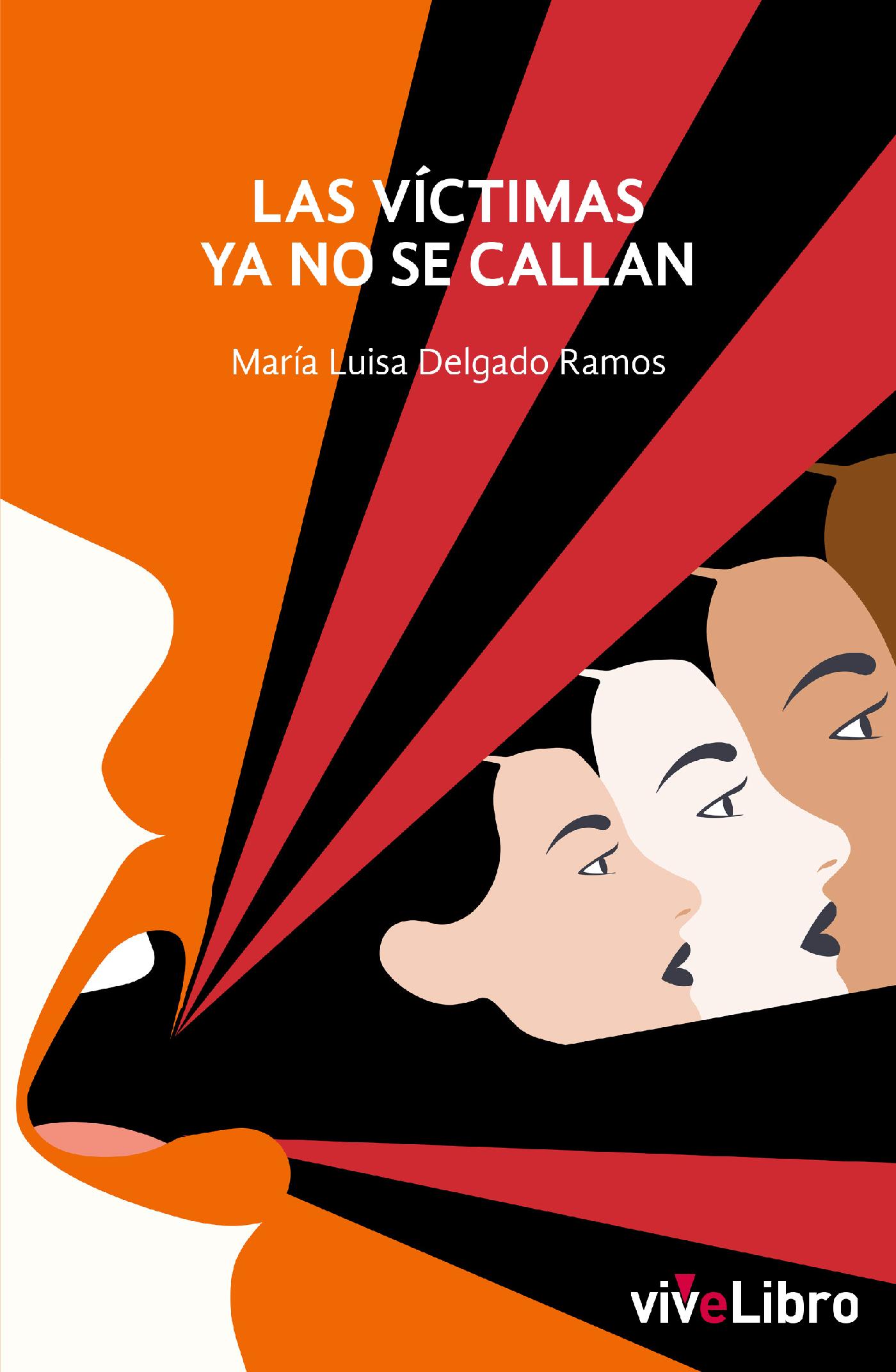 LAS VÍCTIMAS YA NO SE CALLAN