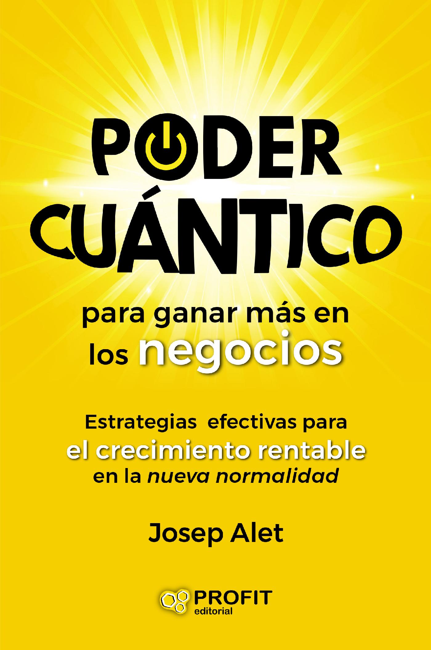 PODER CUÁNTICO PARA GANAR MÁS EN LOS NEGOCIOS
