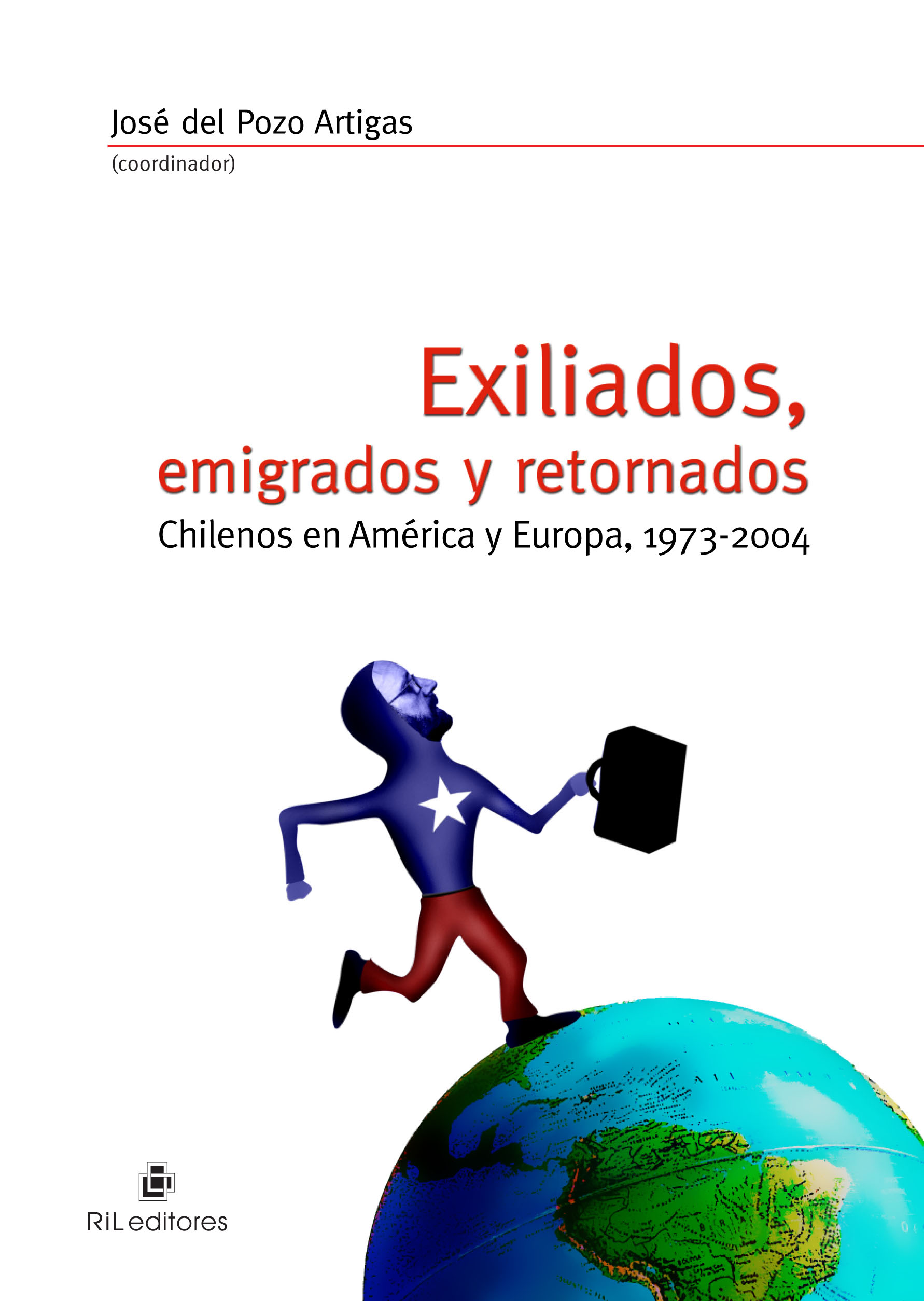 EXILIADOS, EMIGRADOS Y RETORNADOS 