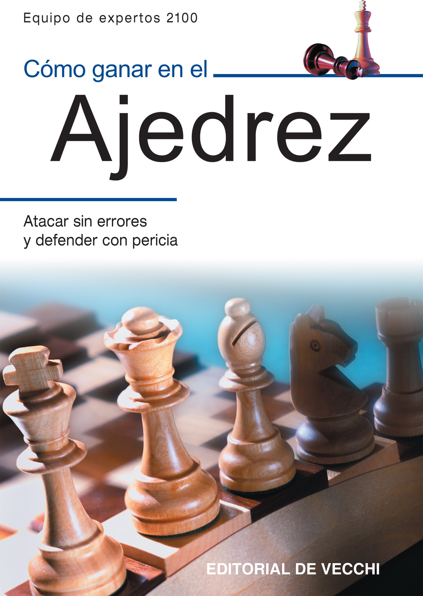 CÓMO GANAR EN EL AJEDREZ