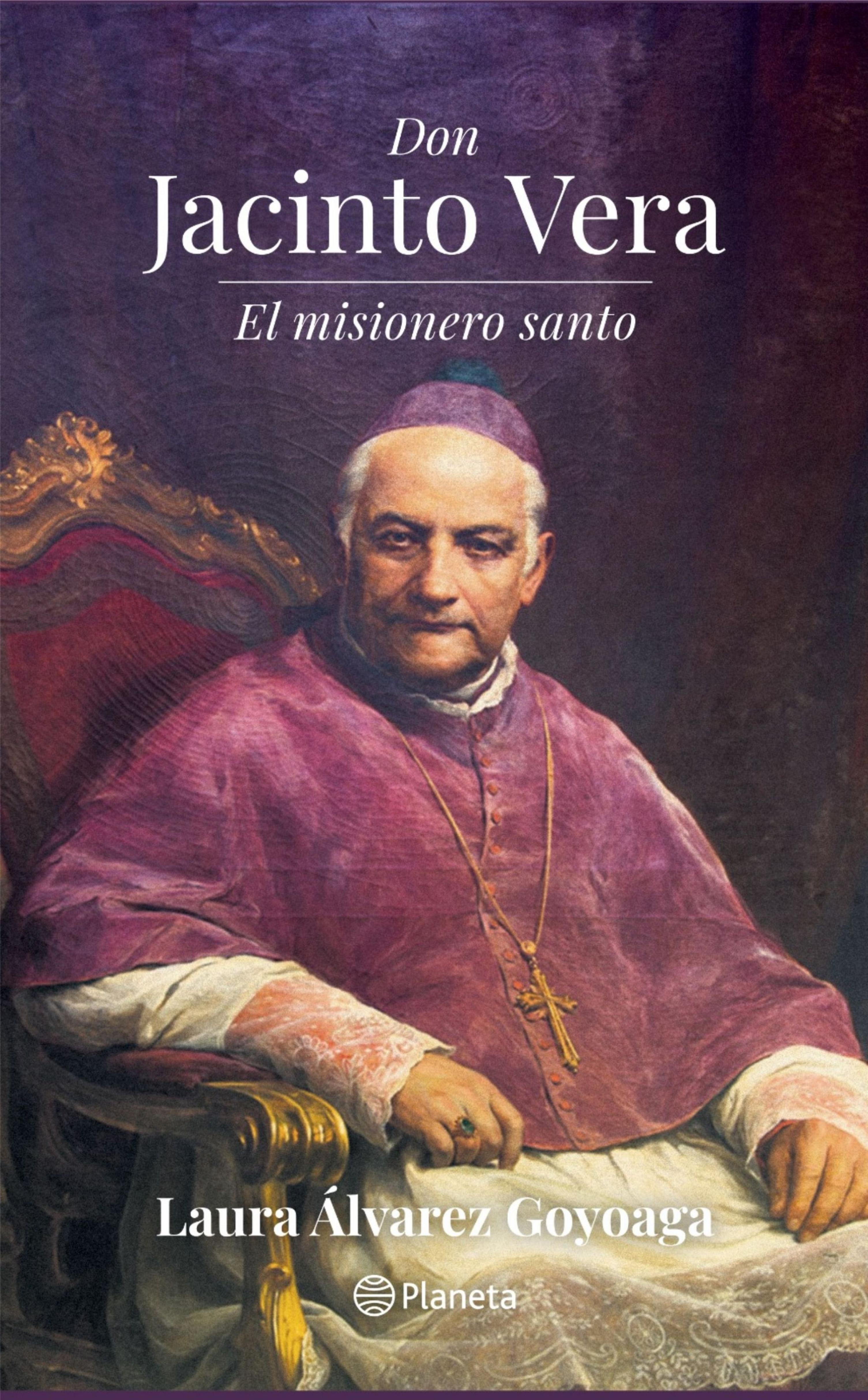 DON JACINTO VERA. EL MISIONERO SANTO