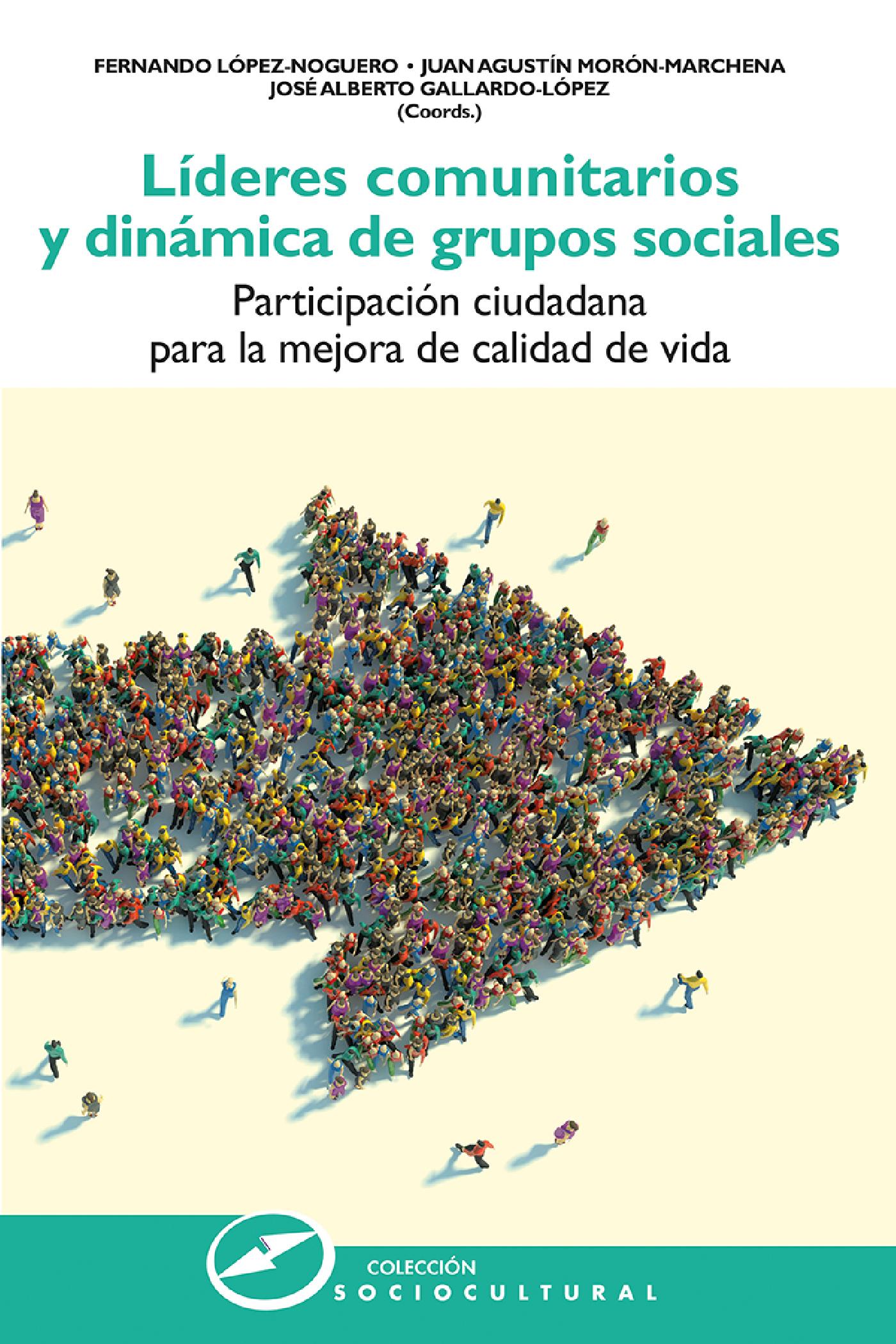 LÍDERES COMUNITARIOS Y DINÁMICA DE GRUPOS SOCIALES