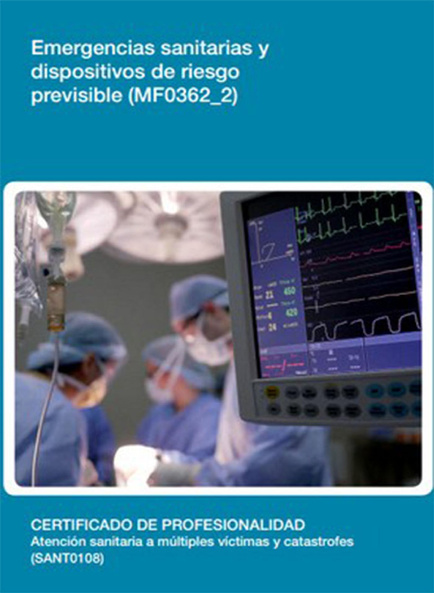 MF0362_2 - EMERGENCIAS SANITARIAS Y DISPOSITIVOS DE RIESGO PREVISIBLE