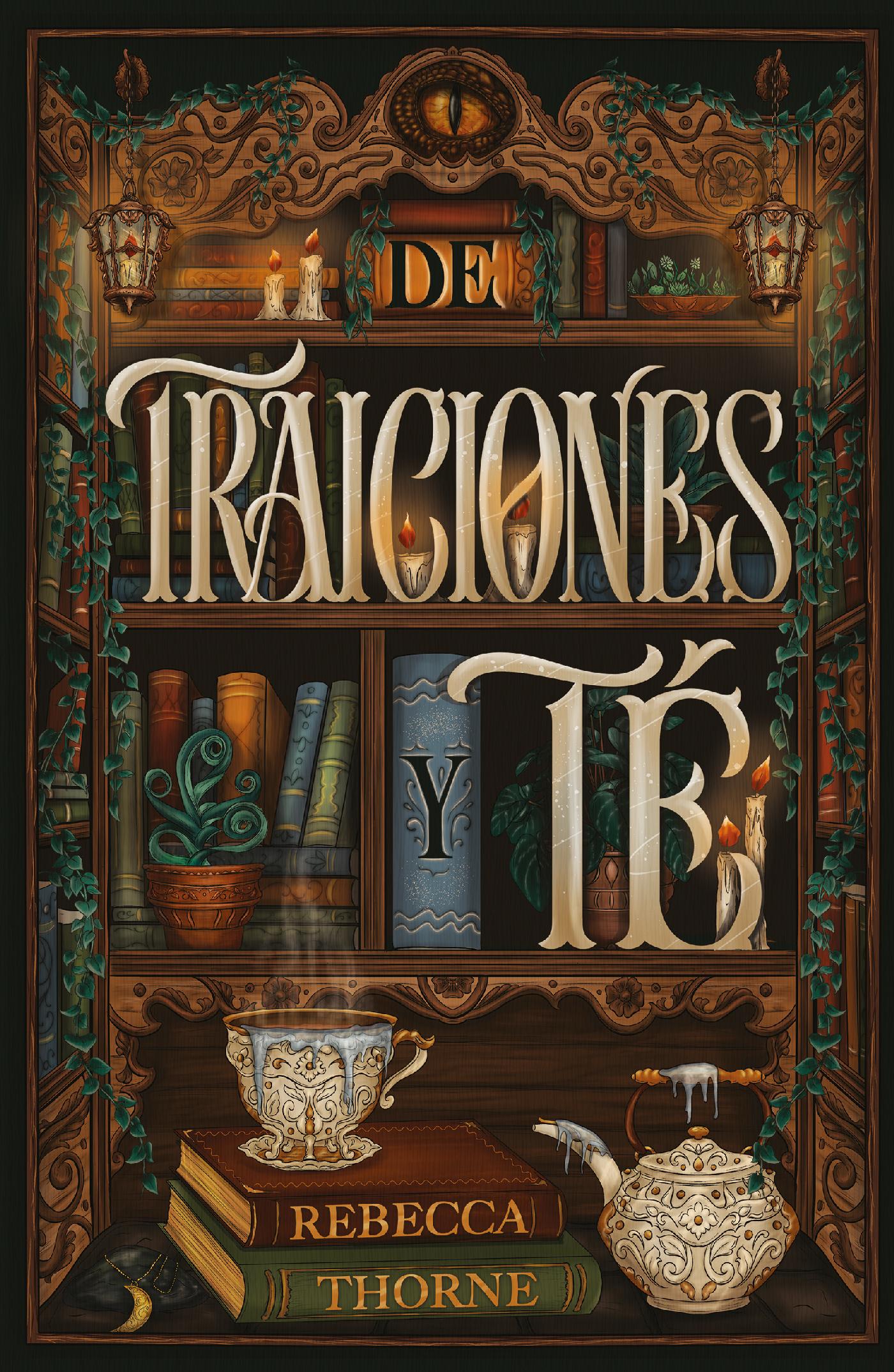 DE TRAICIONES Y TÉ