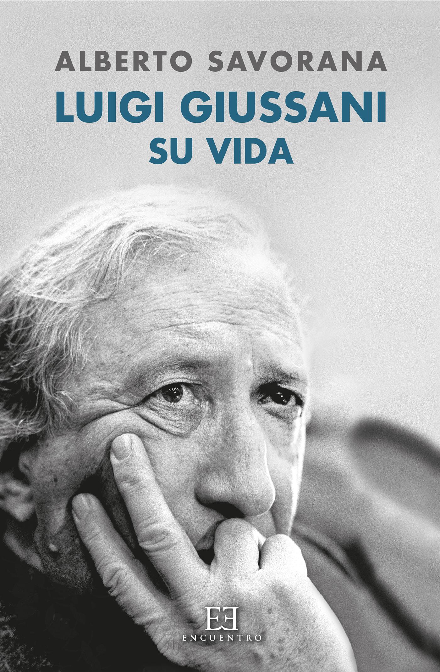 LUIGI GIUSSANI: SU VIDA 