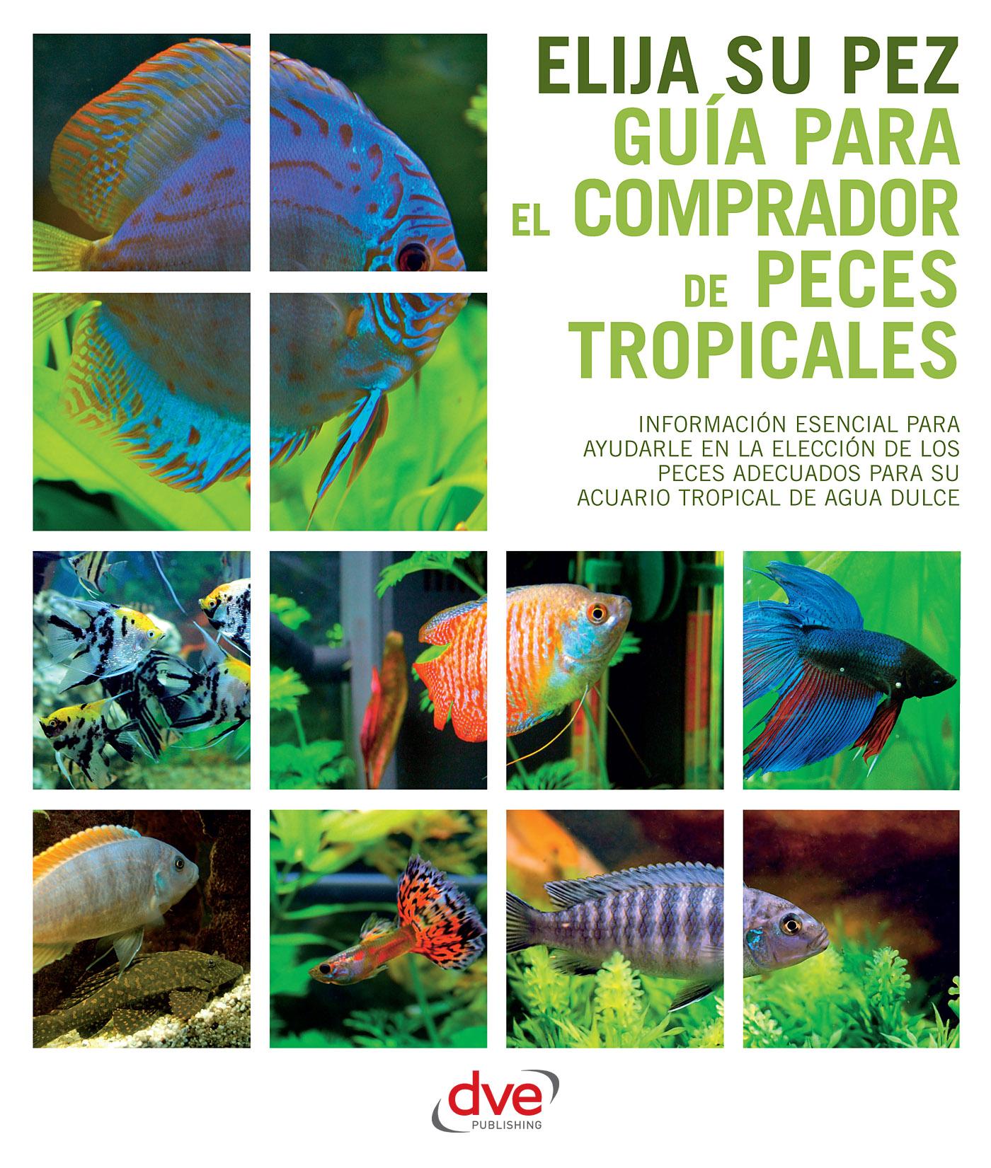 GUÍA PARA EL COMPRADOR DE PECES TROPICALES