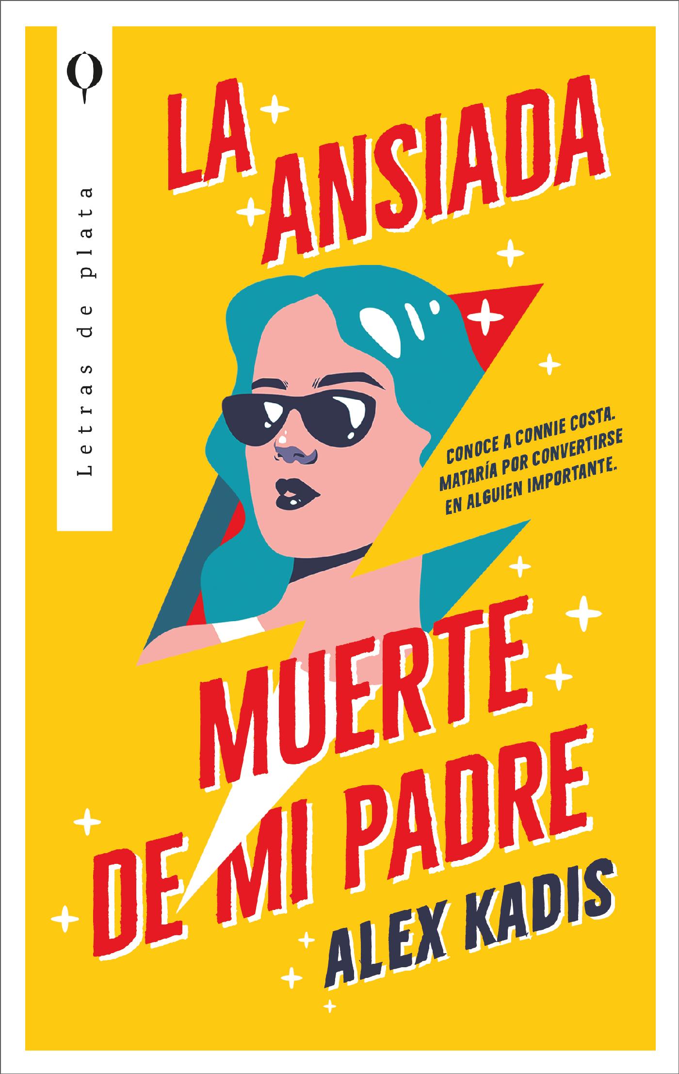 LA ANSIADA MUERTE DE MI PADRE