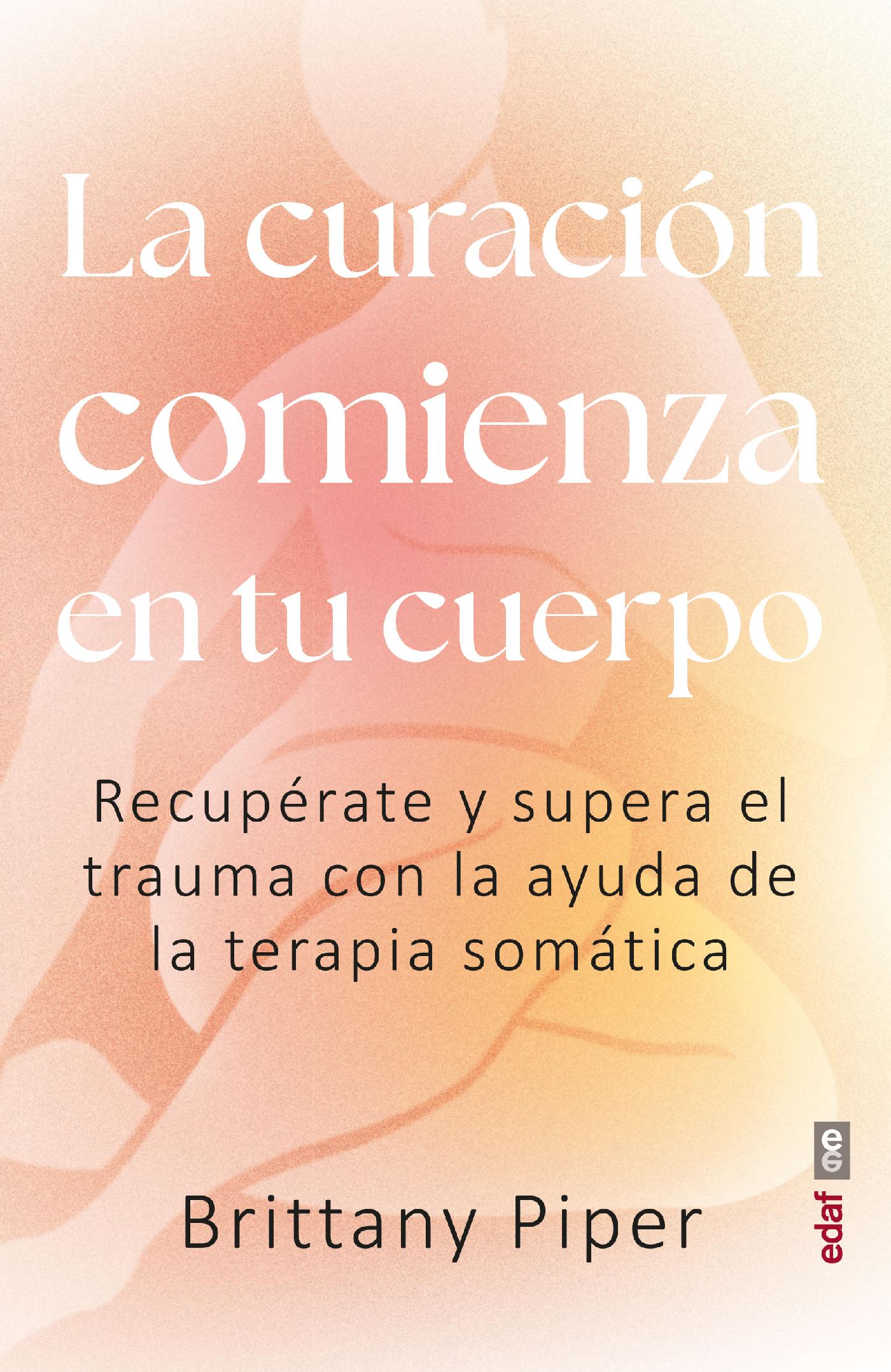 LA CURACIÓN COMIENZA EN TU CUERPO